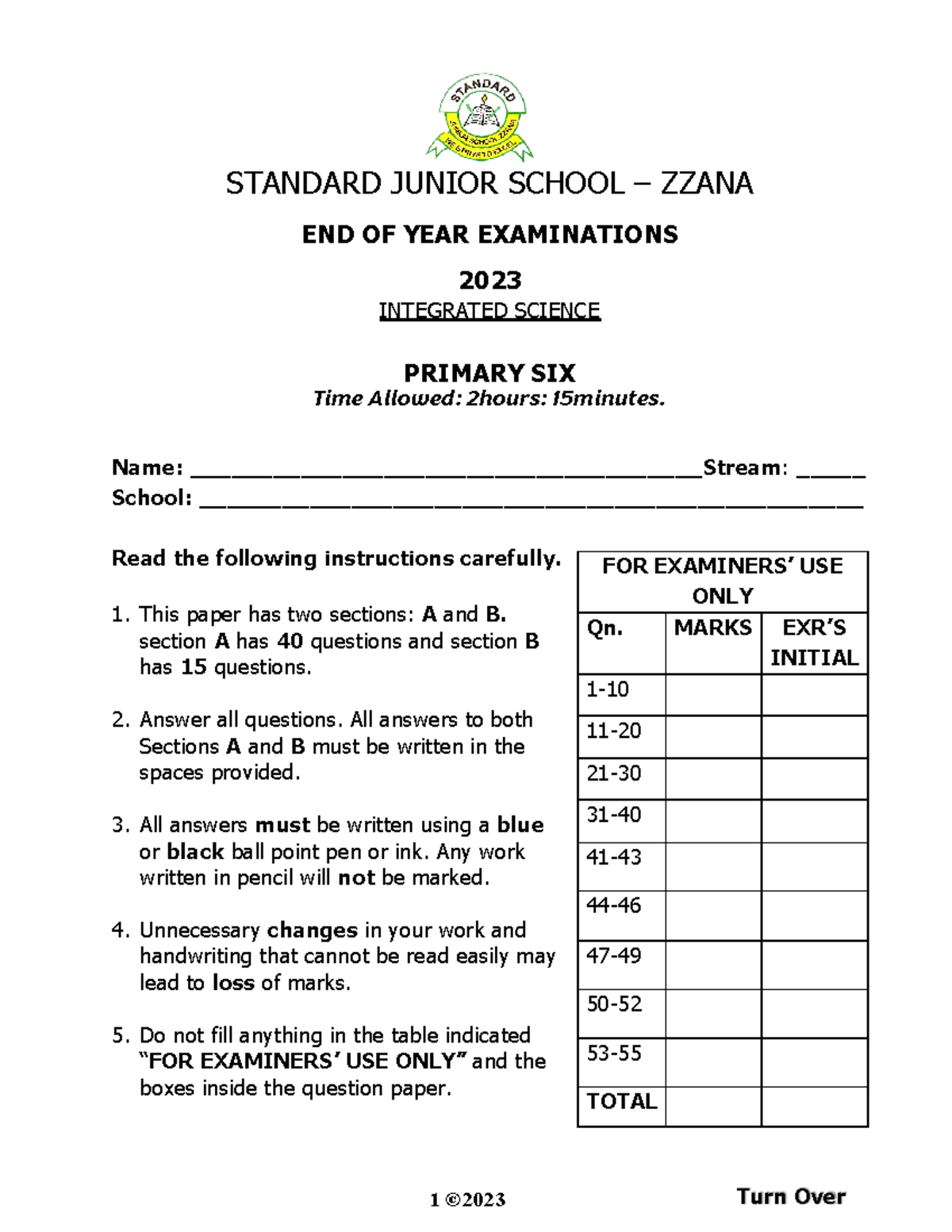 END OF YEAR P.6 Science STANDARD JUNIOR SCHOOL ZZANA END OF YEAR EXAMINATIONS 2023