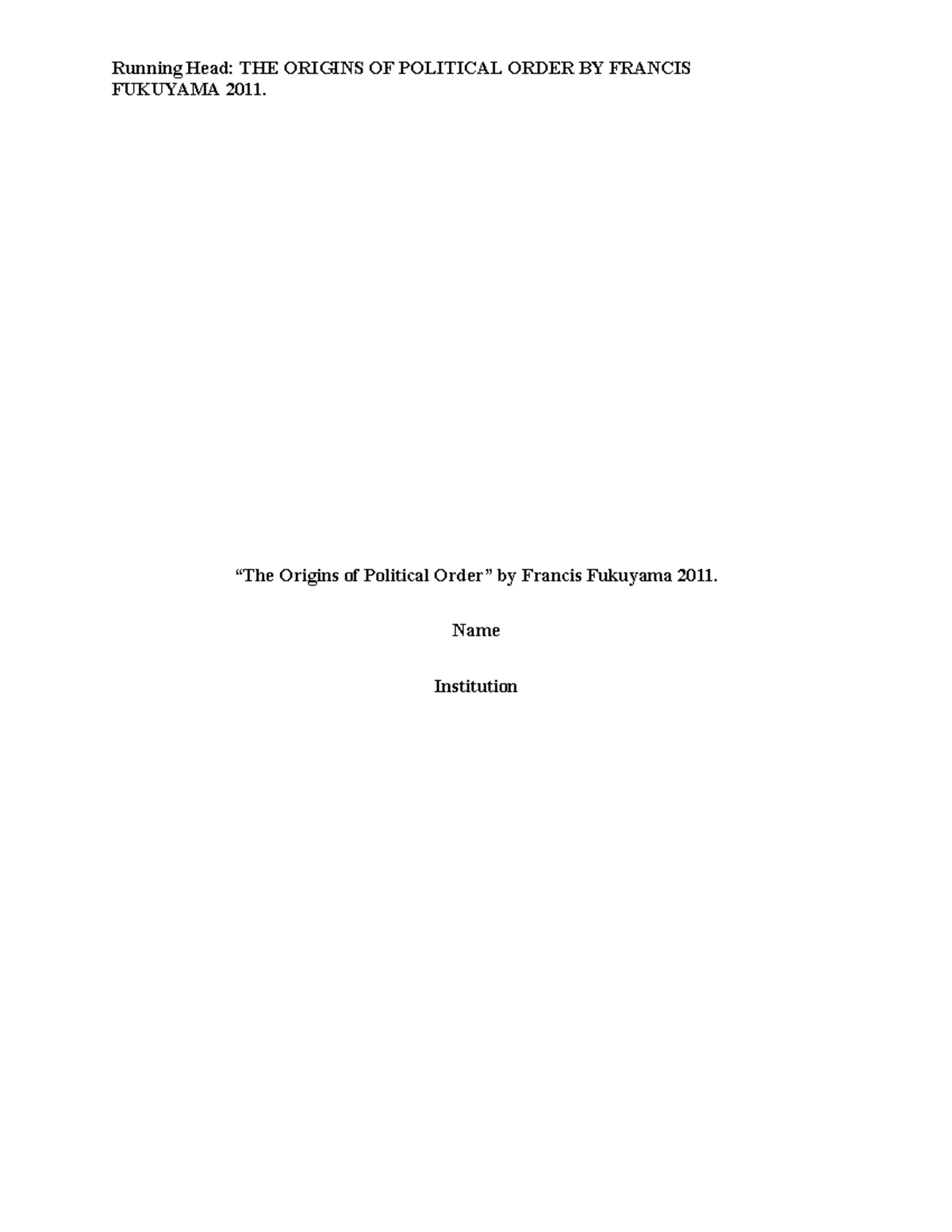 The Coming of The Leviathan - Running Head: THE ORIGINS OF POLITICAL ...