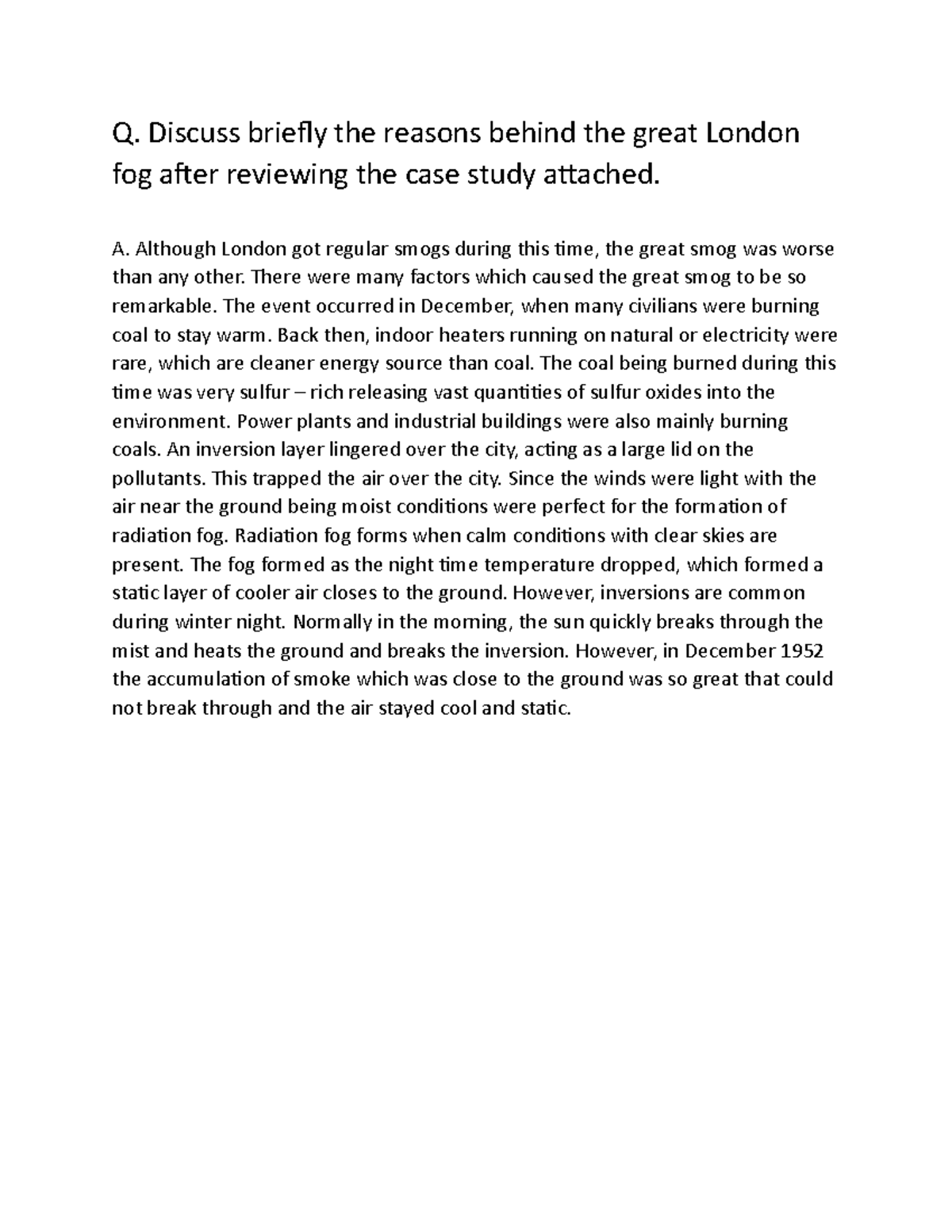 EM 1 SHAHEER Q. Discuss briefly the reasons behind the great London fog after reviewing the