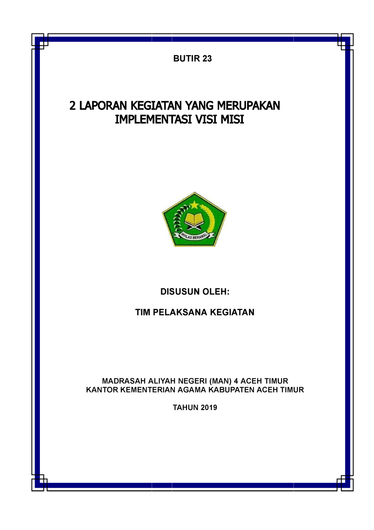 2 Laporan Kegiatan YANG Merupakan Implementasi VISI MISI - BUTIR 23 2 ...