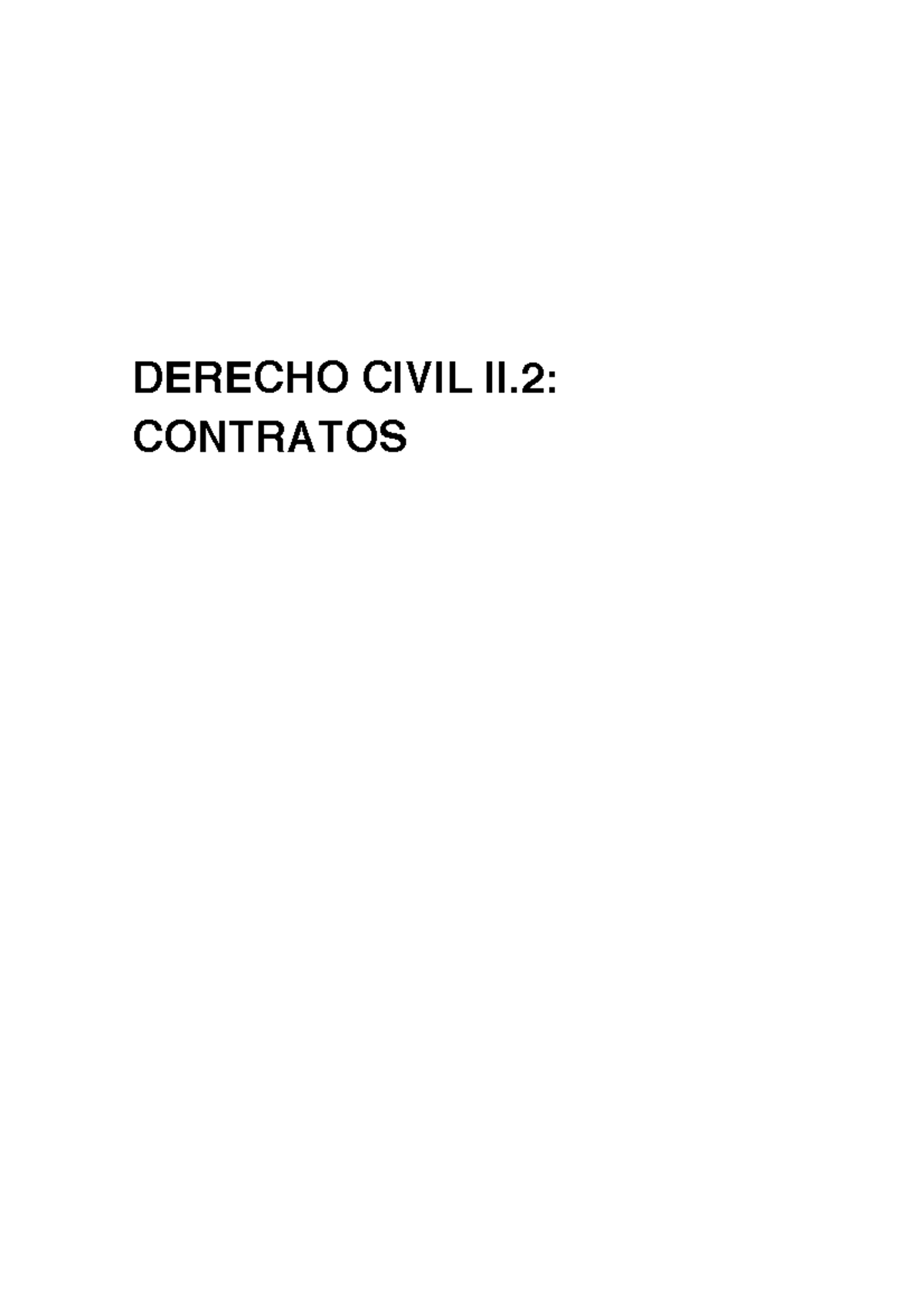 Civil Contratos - DERECHO CIVIL II: CONTRATOS ÍNDICE TEMA 1: EL ...