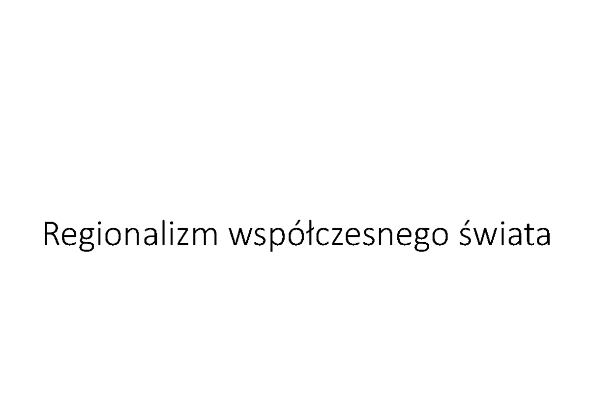 F. 5. Przemiany przestrzeni politycznej świata (część II) - Regionalizm