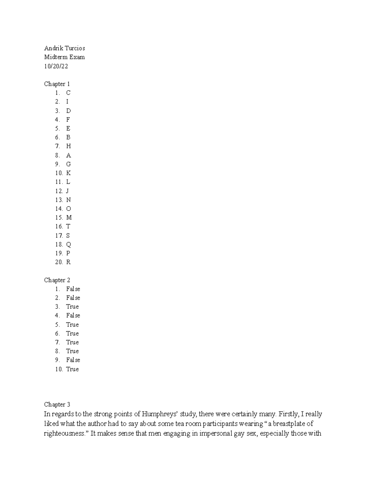 Midterm Exam essay - Andrik Turcios Midterm Exam 10/20/ Chapter 1 1. C ...