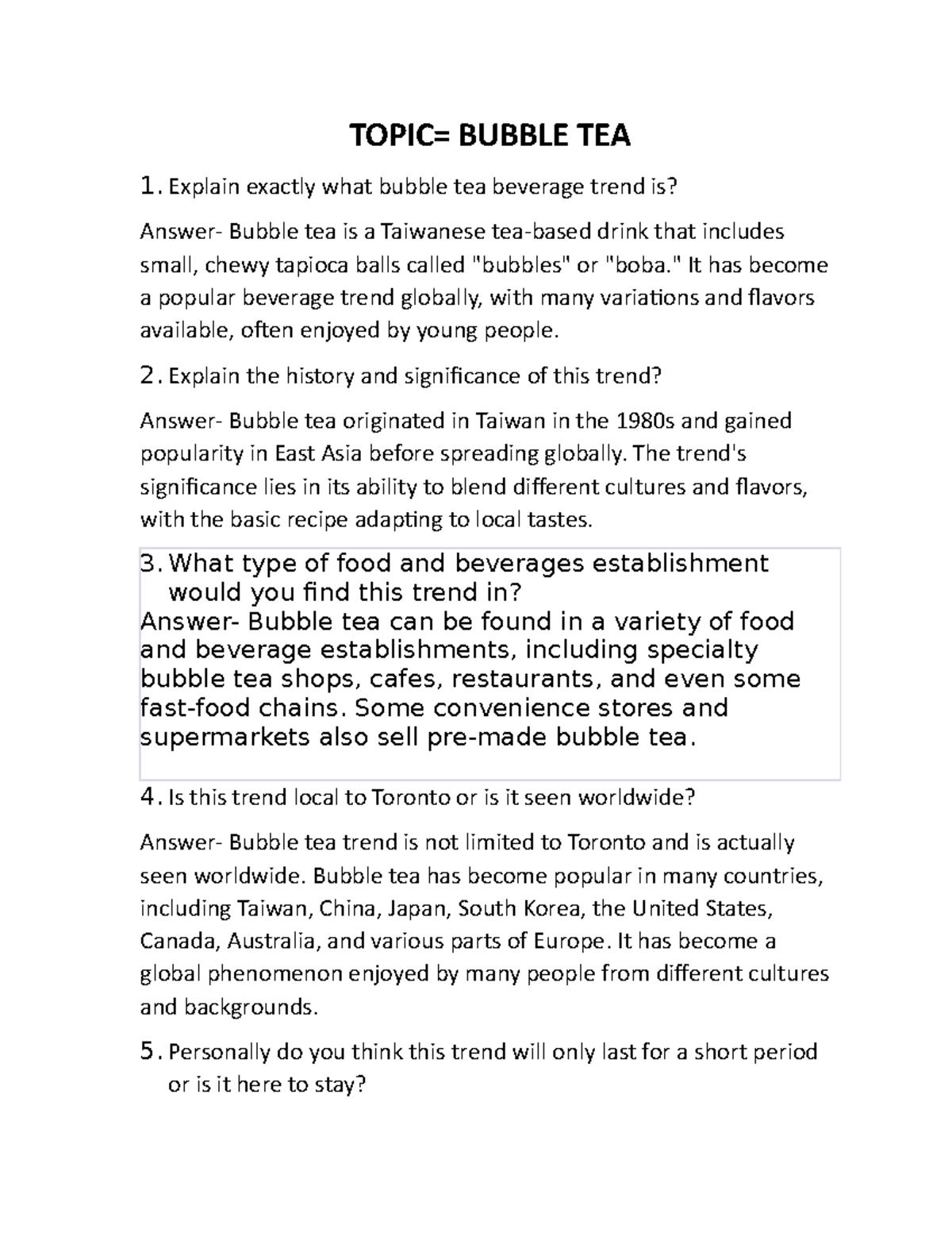 Bubble TEA - assingmnts - TOPIC= BUBBLE TEA Explain exactly what bubble ...