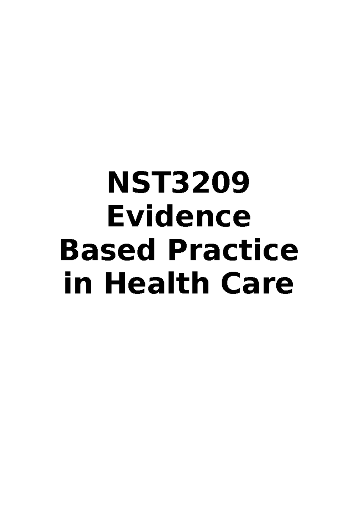 evidence-based-practice-exam-notes-nst-3209-evidence-based-practice