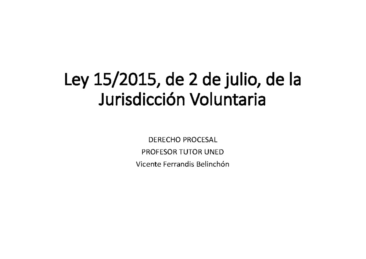 Jurisdiccion Voluntaria - Ley 15/2015, De 2 De Julio, De La ...