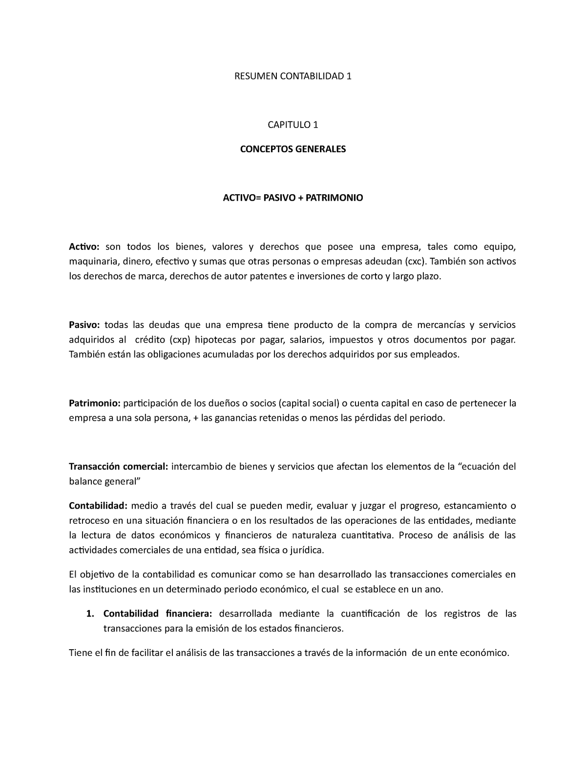 Resumen Contabilidad 1 Resumen Contabilidad 1 Capitulo 1 Conceptos Generales Activo Pasivo 8380