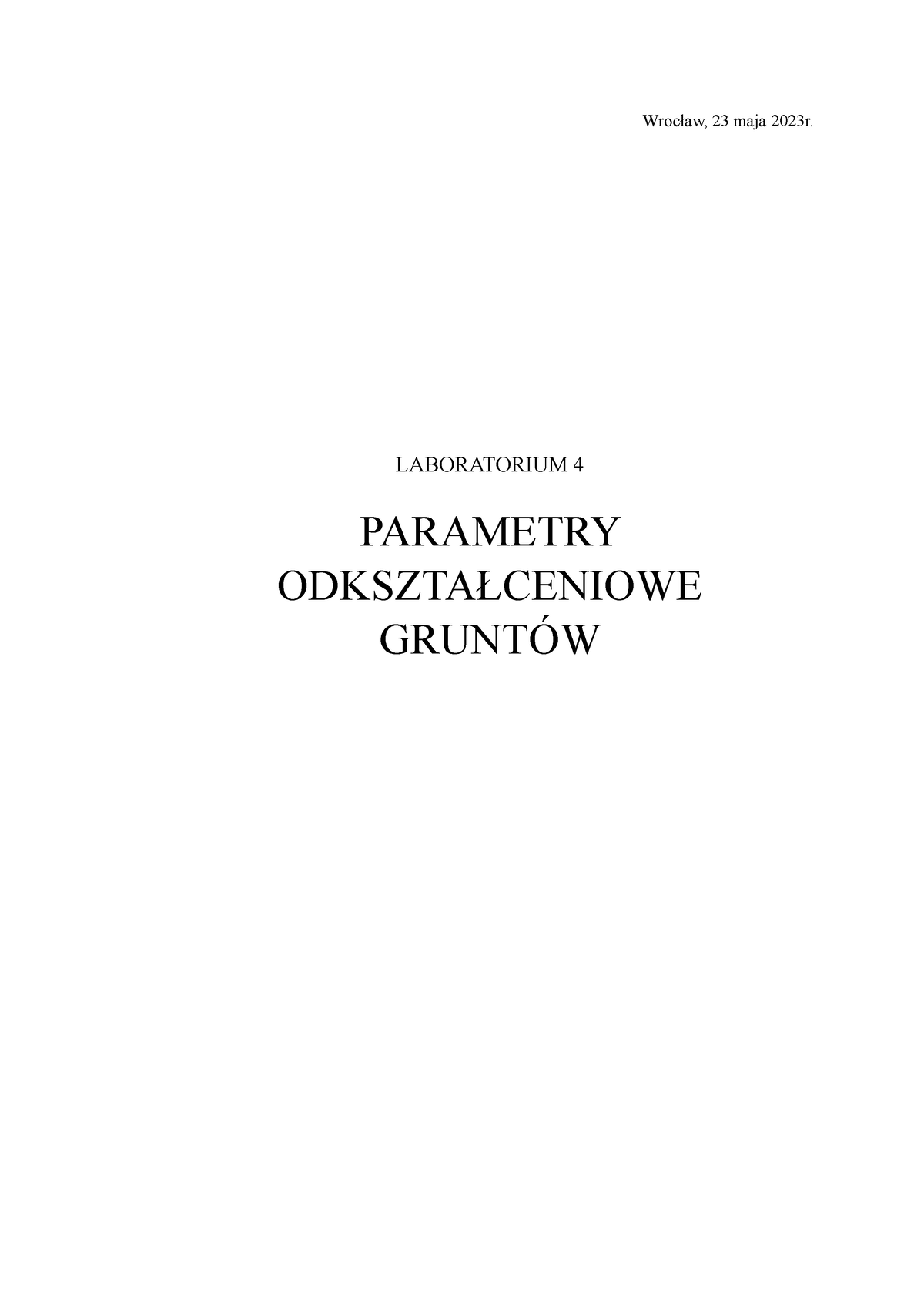 Grunty Lab4 - Sprawozdanie Z Laboratorium - Wrocław, 23 Maja 2023r ...