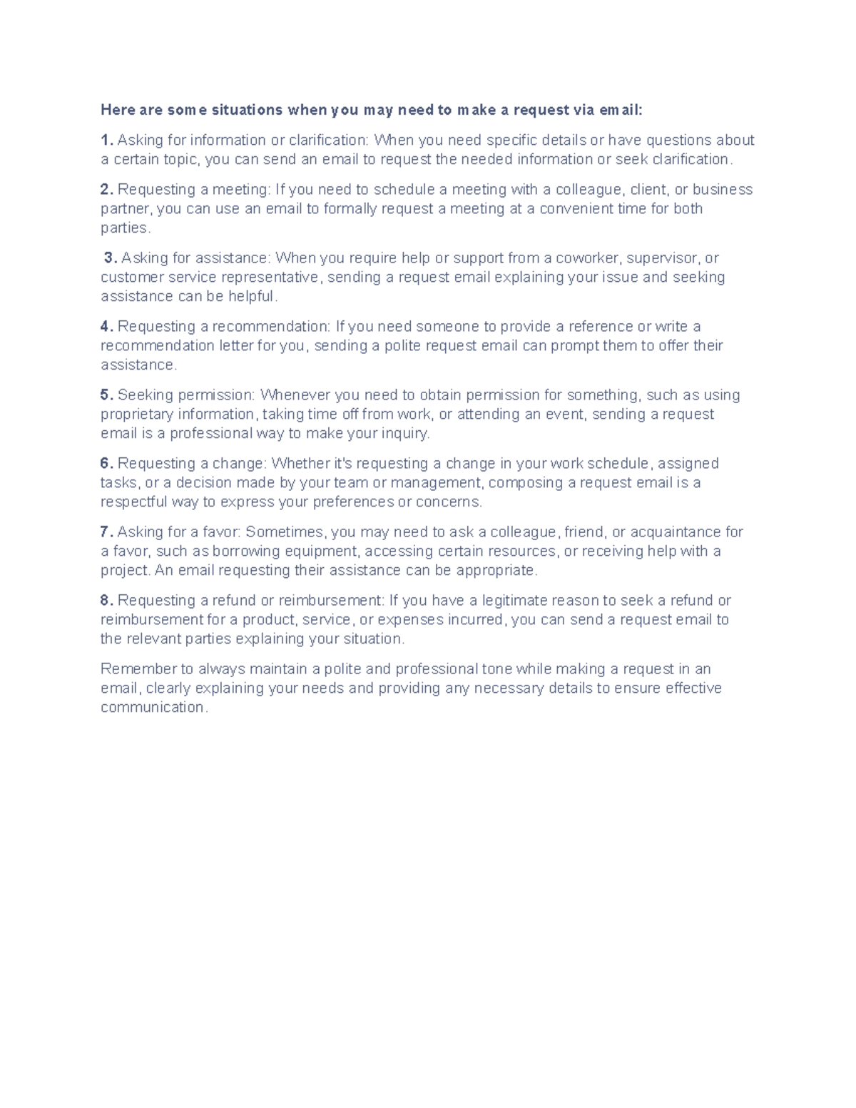 Here are some situations when you may need to make a request via email ...