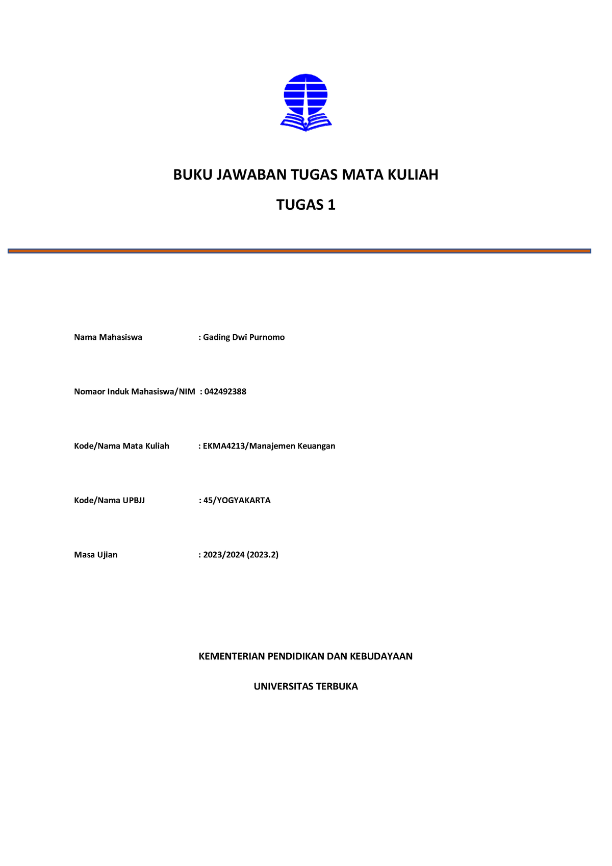 EKMA4213 Manajemen Keuangan - BUKU JAWABAN TUGAS MATA KULIAH TUGAS 1 ...