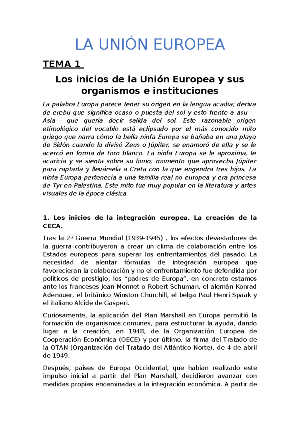LA Unión Europea - LA UNIÓN EUROPEA TEMA 1 Los inicios de la Unión ...