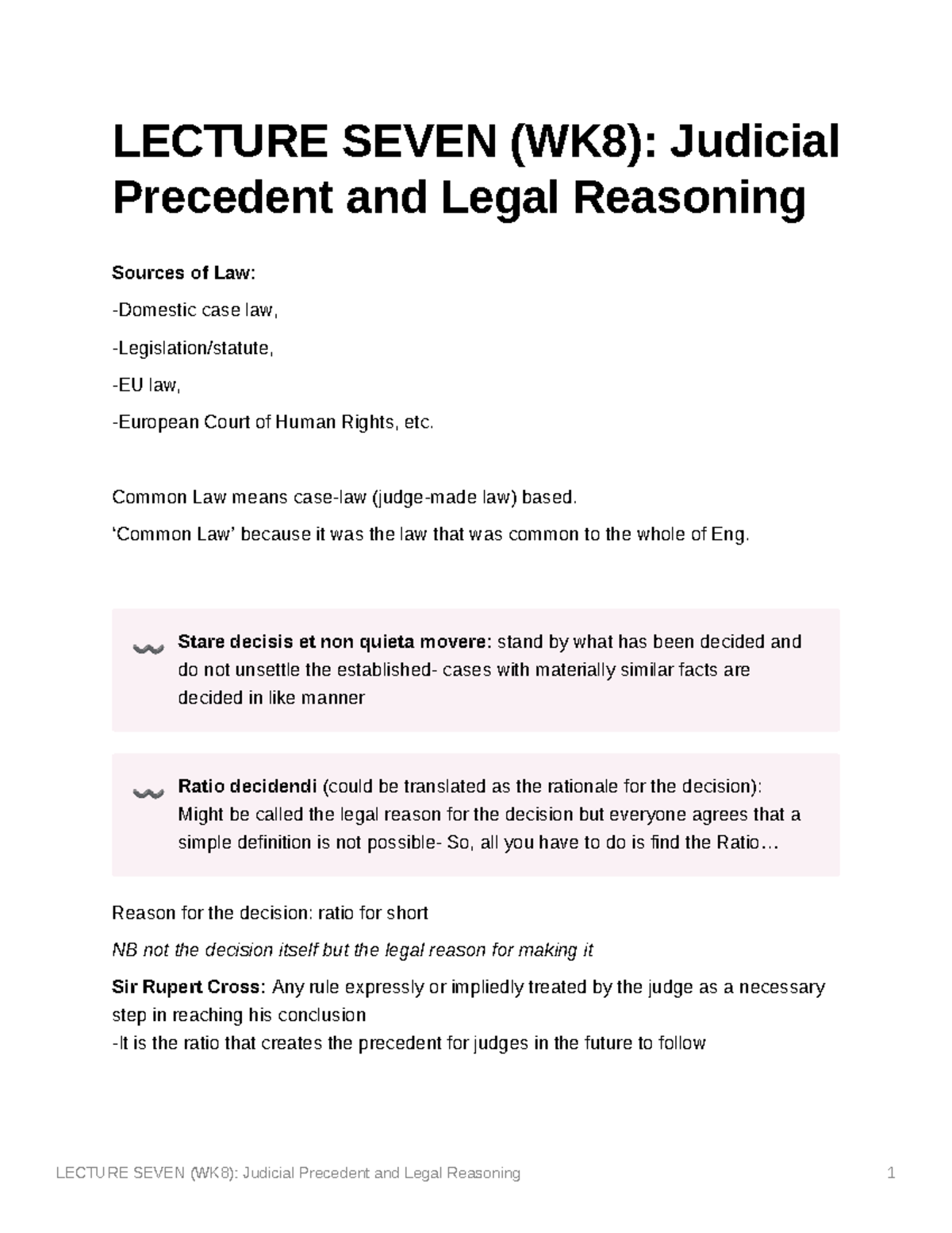 Lecture Seven (WK8) Judicial Precedent and Legal Reasoning LECTURE SEVEN (WK8) Judicial