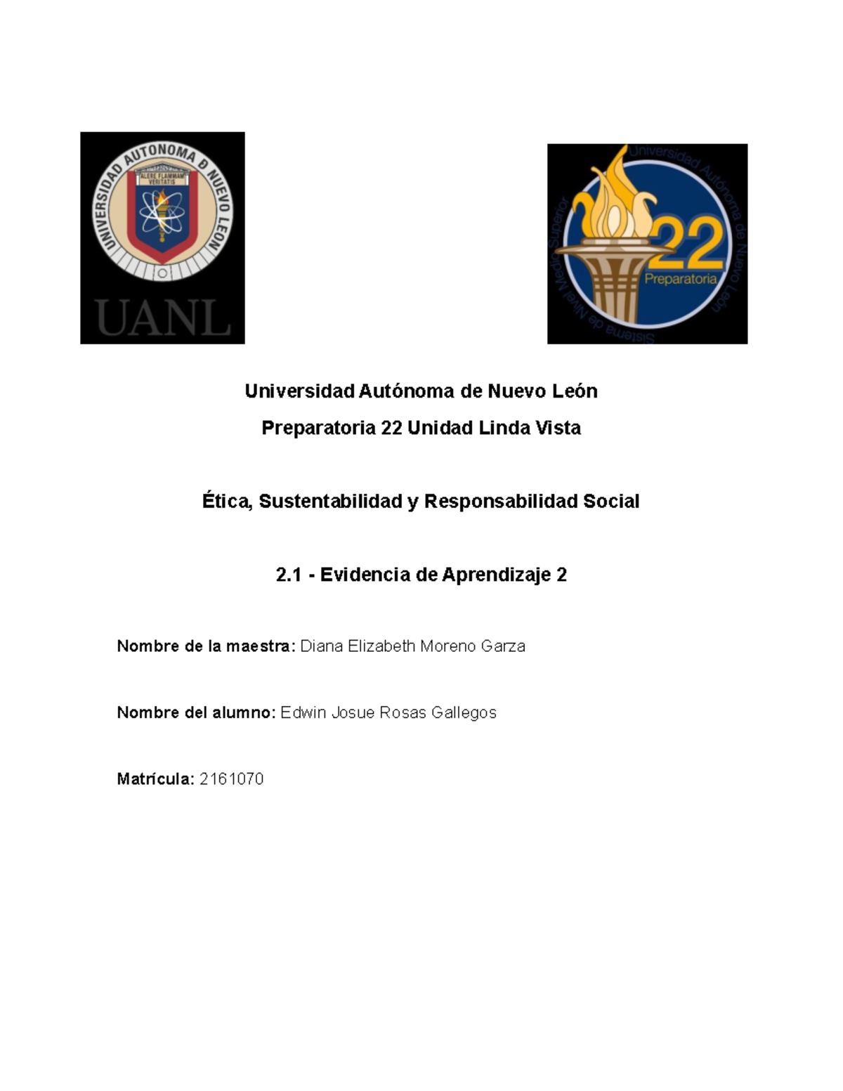 Evidencia 2 Ética - Universidad Autónoma de Nuevo León Preparatoria 22 ...