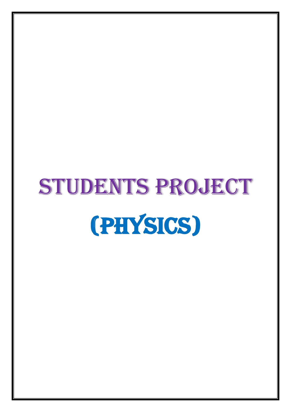 Physics Projects - B.tech - Students Project (Physics) - Studocu