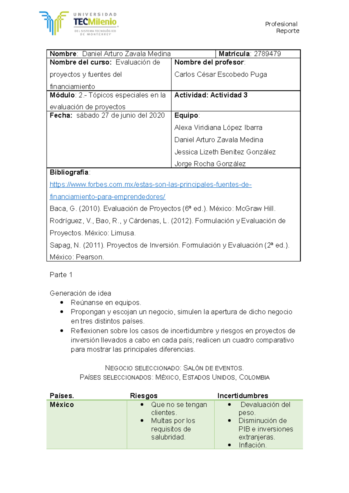 Act3Evaluacion - Reporte Nombre: Daniel Arturo Zavala Medina Matrícula ...