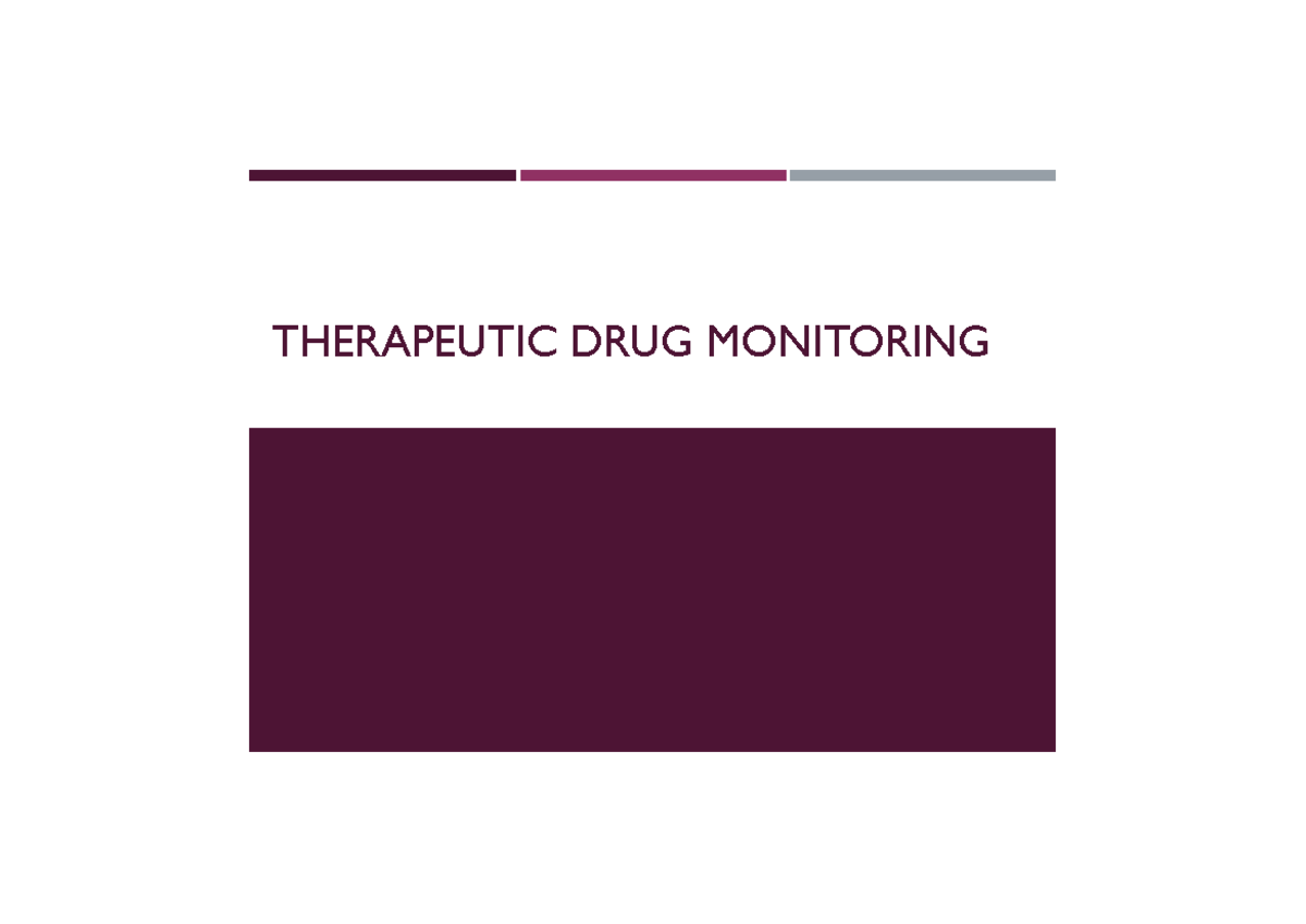 phar2102-lecture-therapeutic-drug-monitoring-therapeutic-drug