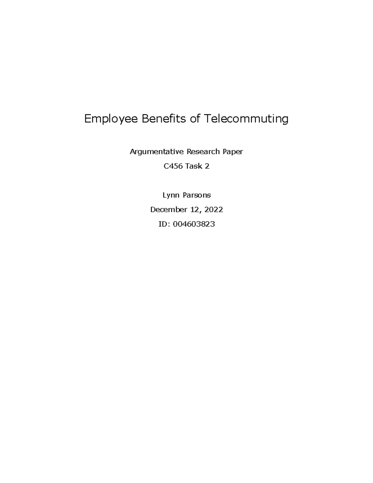 C456 Task 2 - Passed - Employee Benefits of Telecommuting Argumentative ...
