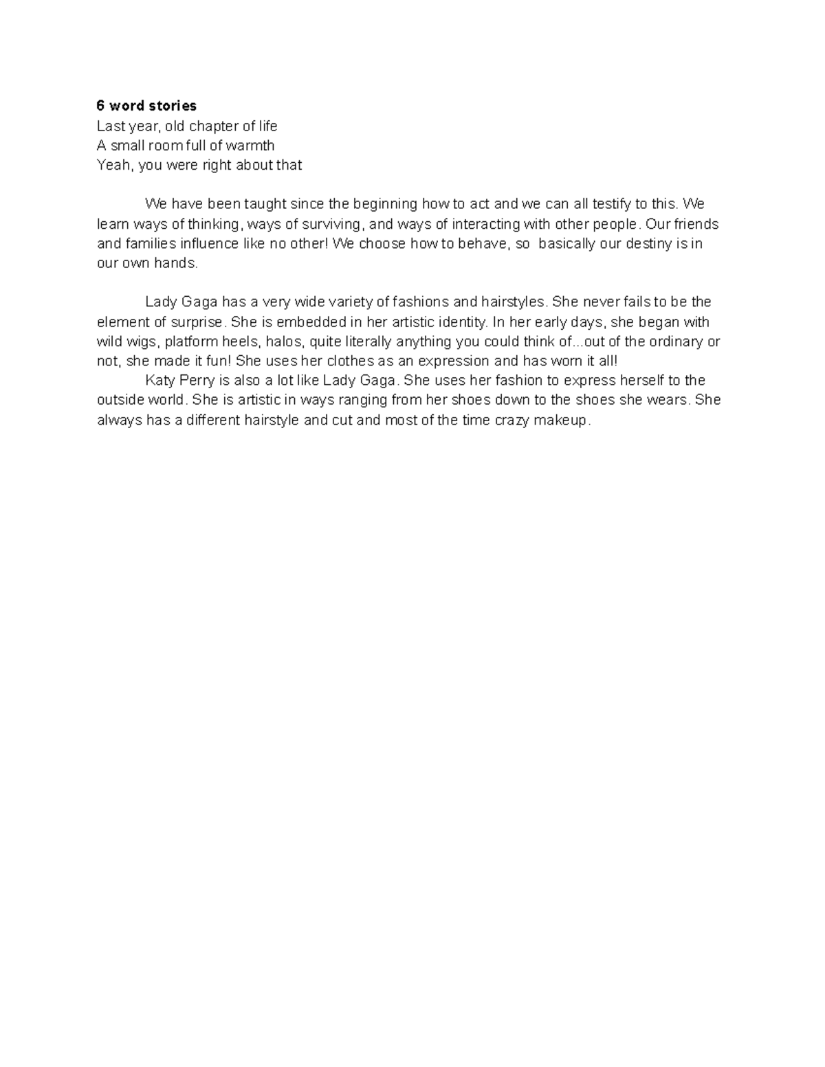 Free write - notes - 6 word stories Last year, old chapter of life A ...