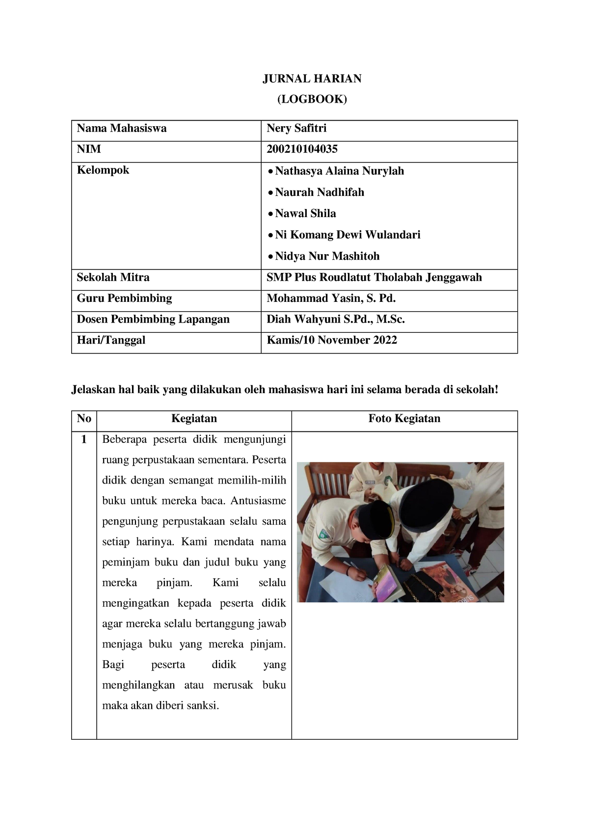 Jurnal Harian 9 November 2022 - JURNAL HARIAN (LOGBOOK) Nama Mahasiswa ...