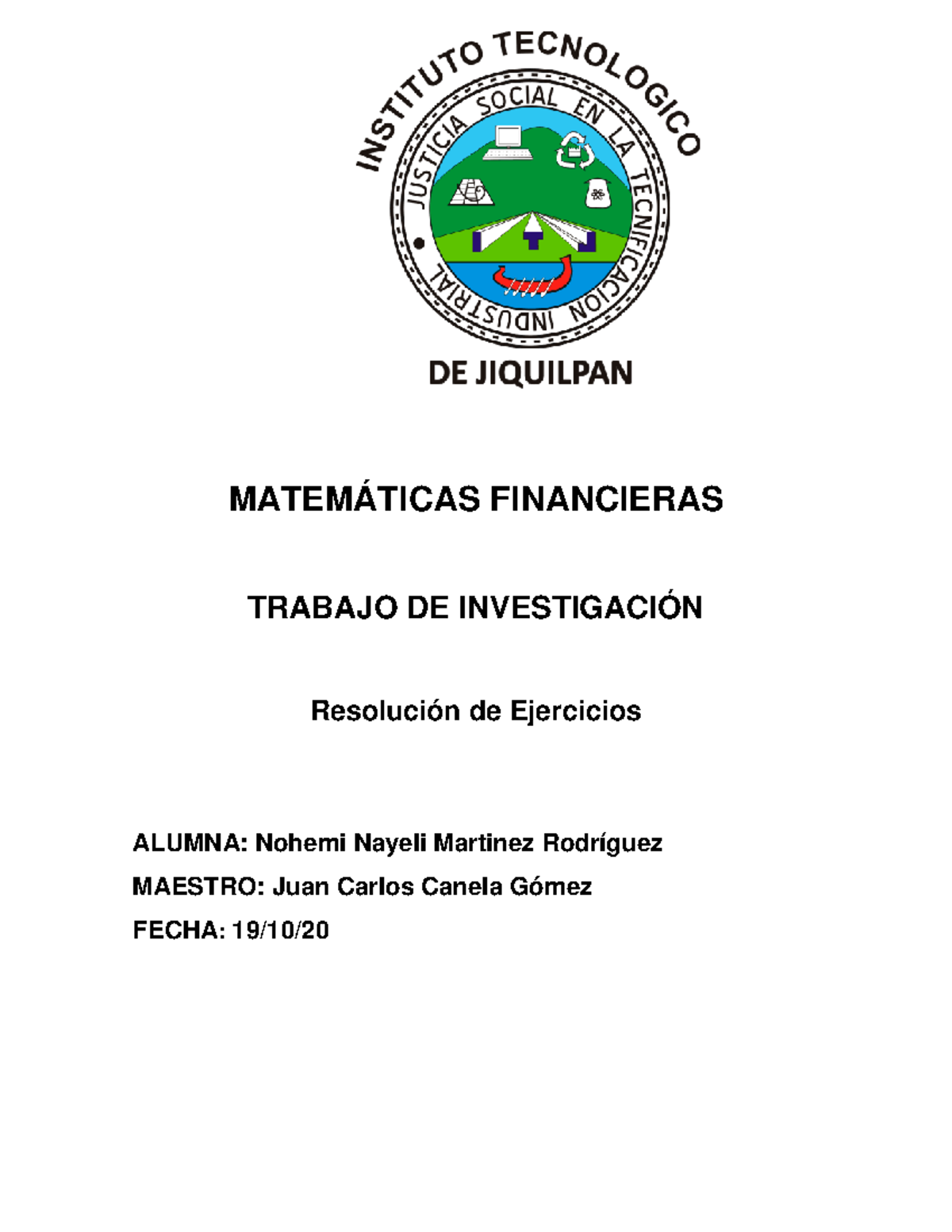 Matemáticas Financieras Tarea 1 Y Tarea 2 Y Examen - MATEMÁTICAS ...