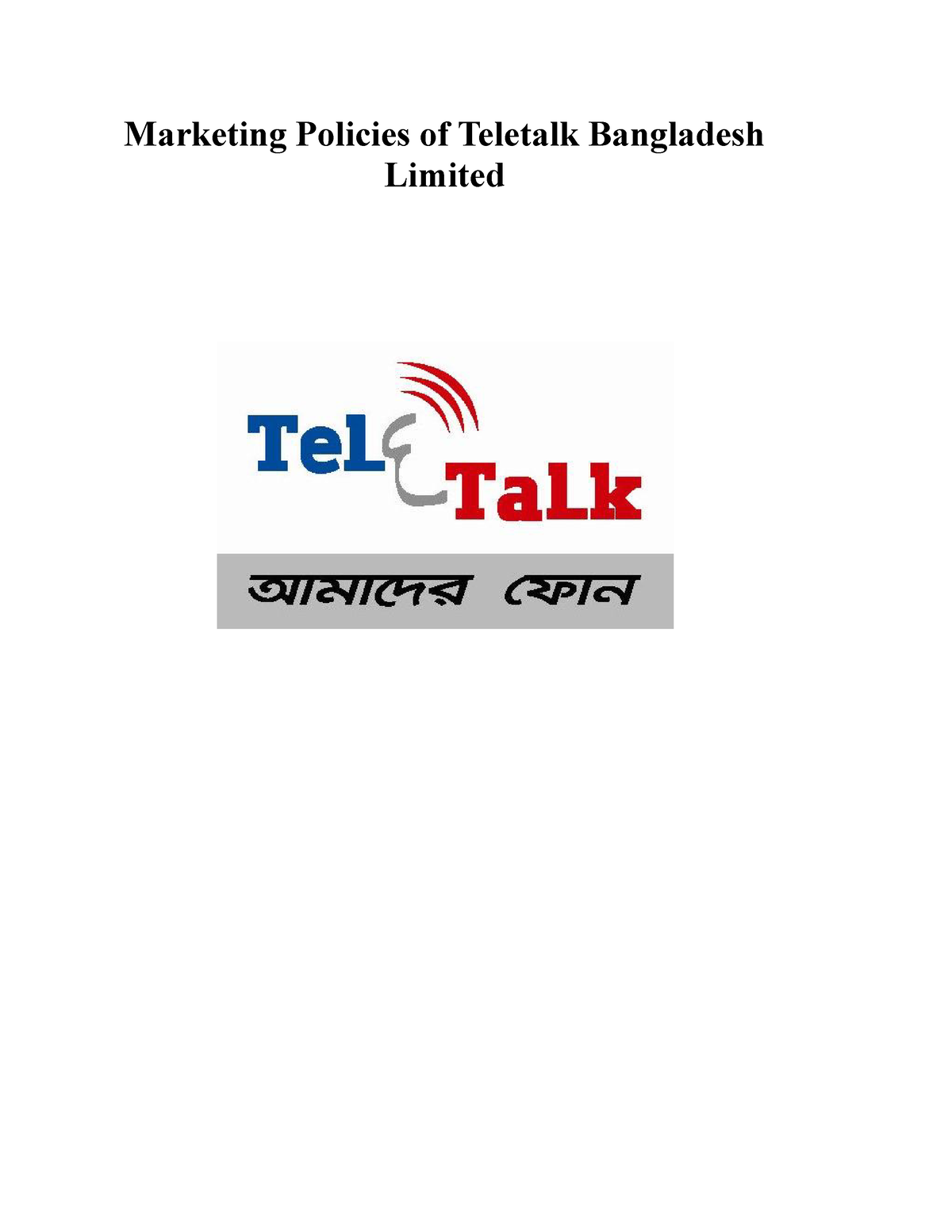 Marketing Policies Of Teletalk Bangladesh Limited - Marketing Policies ...