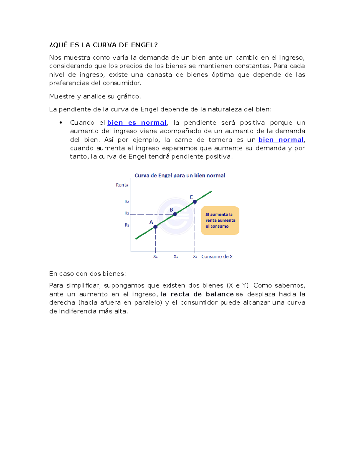 Pregunta 3 QUÉ ES LA CURVA DE ENGEL Nos muestra como varía la