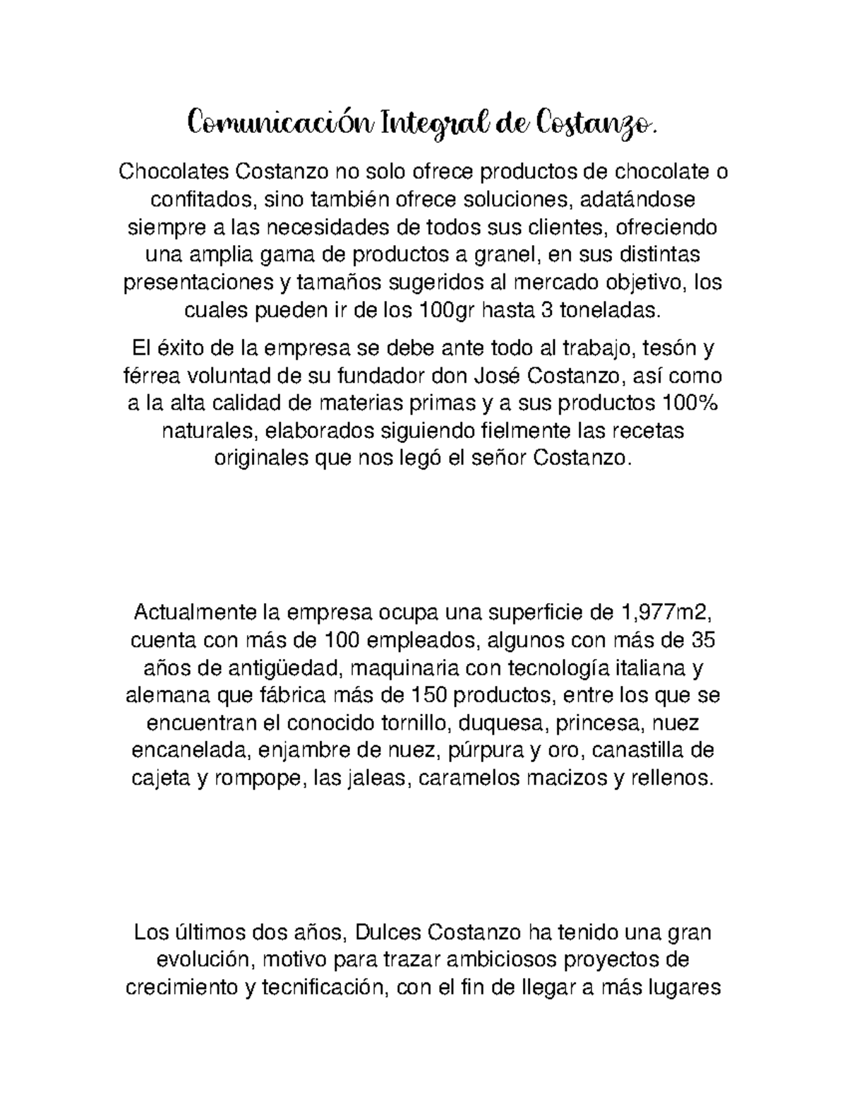 Comunicación Integral de Costanzo Chocolates Costanzo no solo ofrece