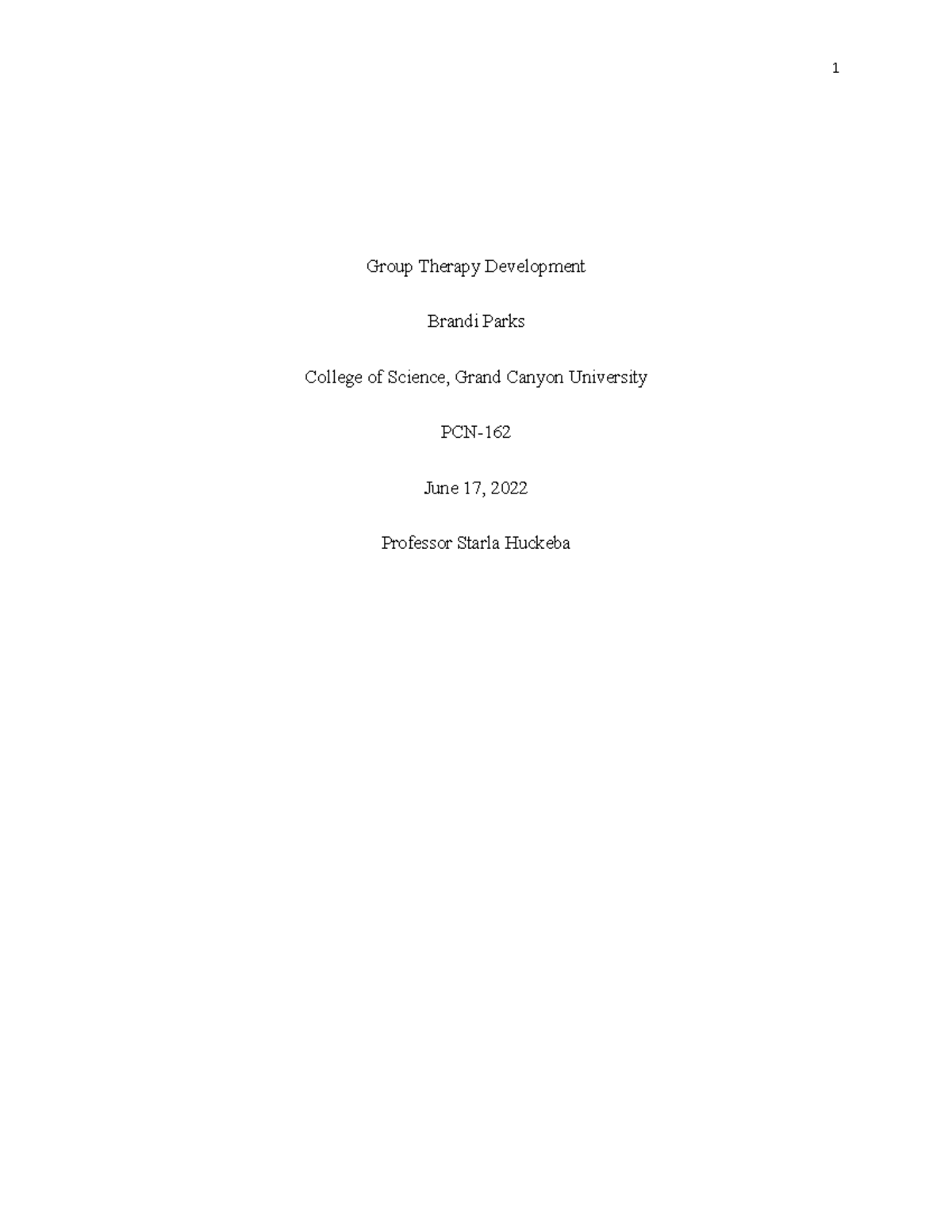 PCN-162 Topic 1 Group Therapy Development Paper - Group Therapy ...