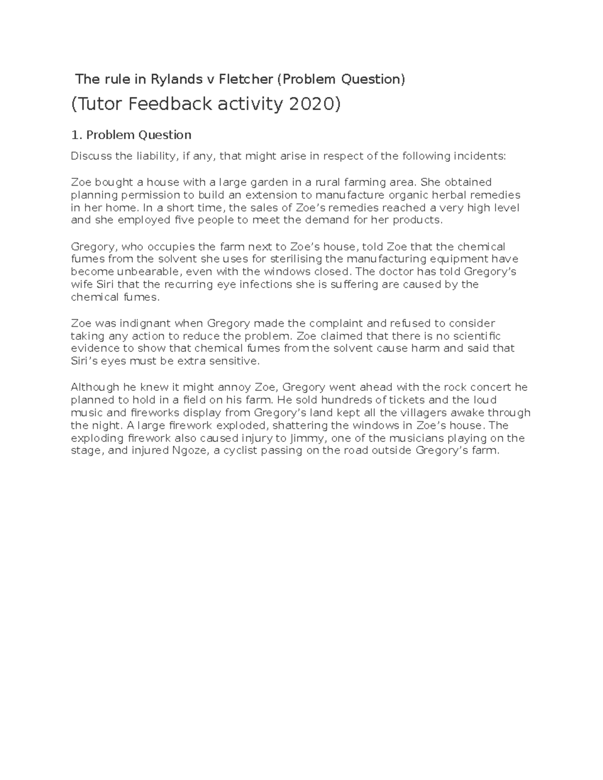 The rule in Rylands v Fletcher (Problem Question) 2020 - The rule in ...