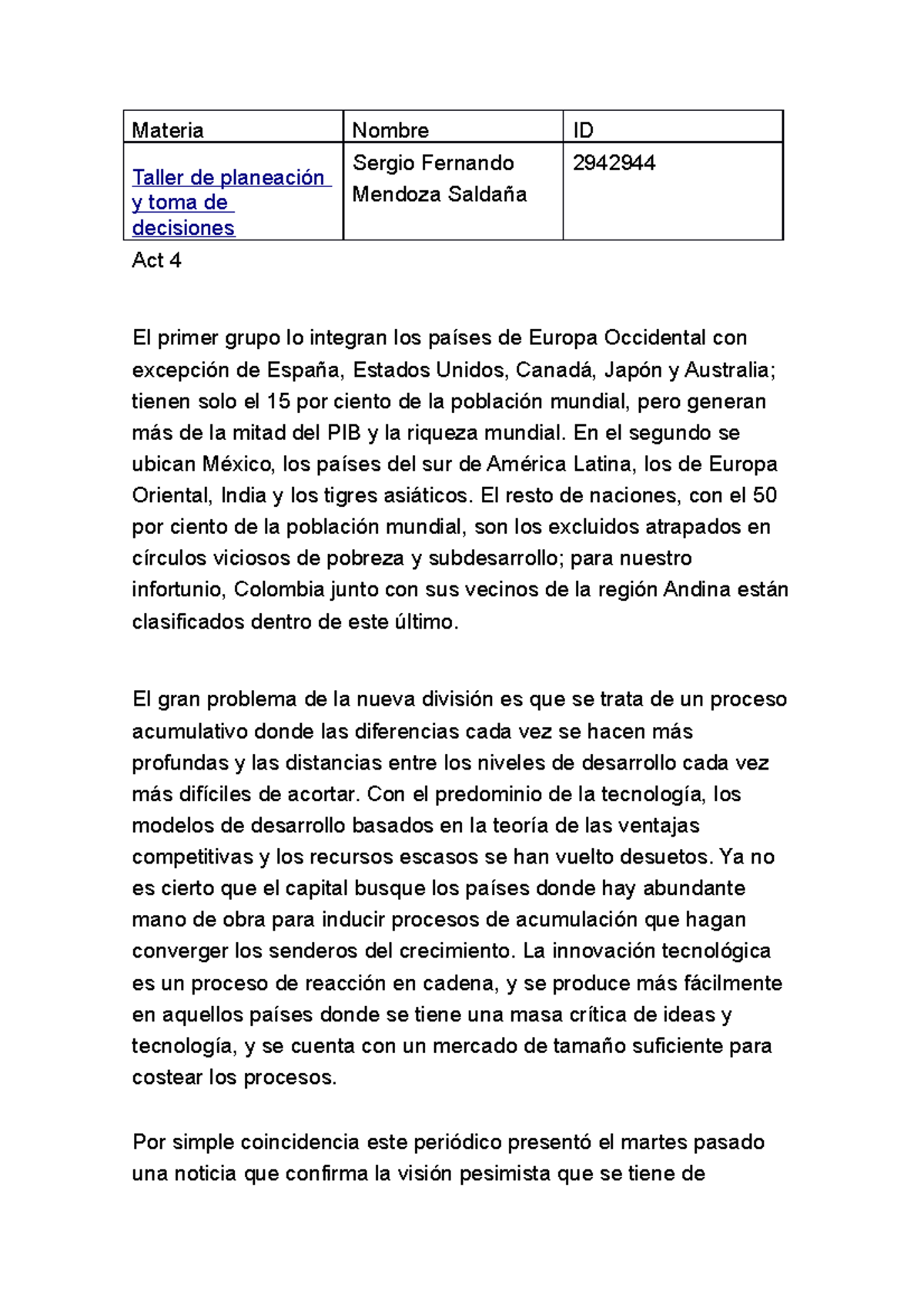Act 4 taller de planeacion - Materia Nombre ID Taller de planeación y ...