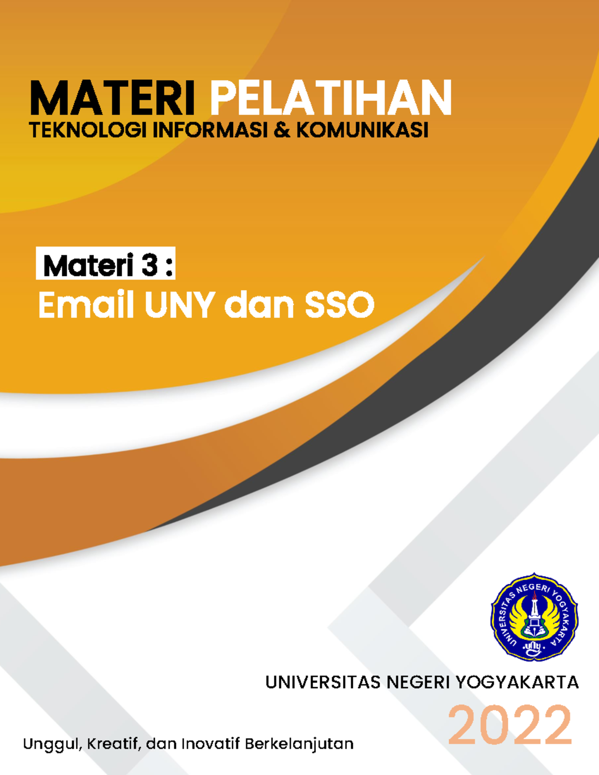 Modul Tik 2022 Materi 3 Email Uny Dan Sso Materi Pelatihan Teknologi Informasi Studocu Modul Tik 2022 Materi 3 Email Uny Dan Sso Materi Pelatihan Teknologi Informasi Studocu