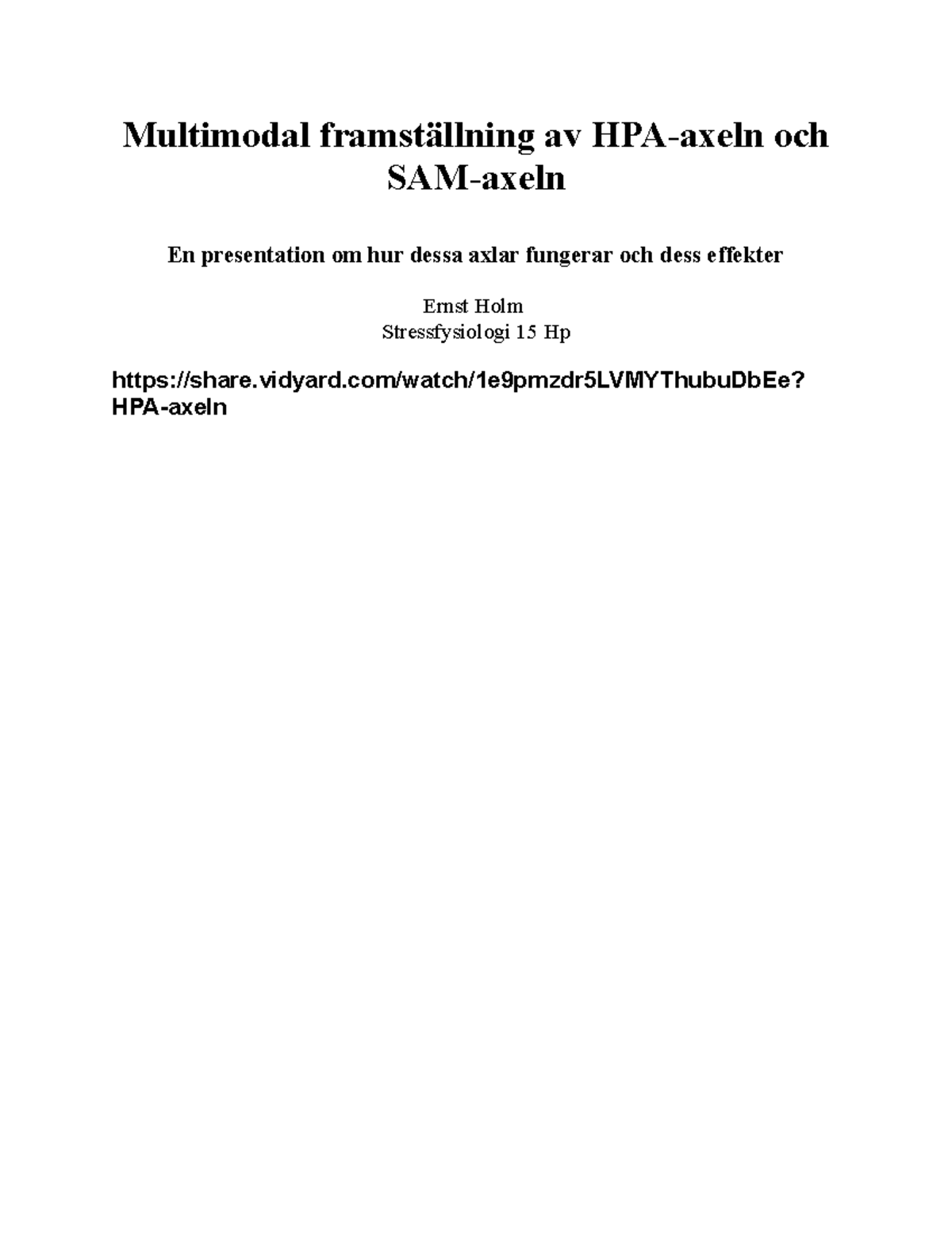 Uppgift 1B - Multimodal framställning av HPA-axeln och SAM-axeln ...