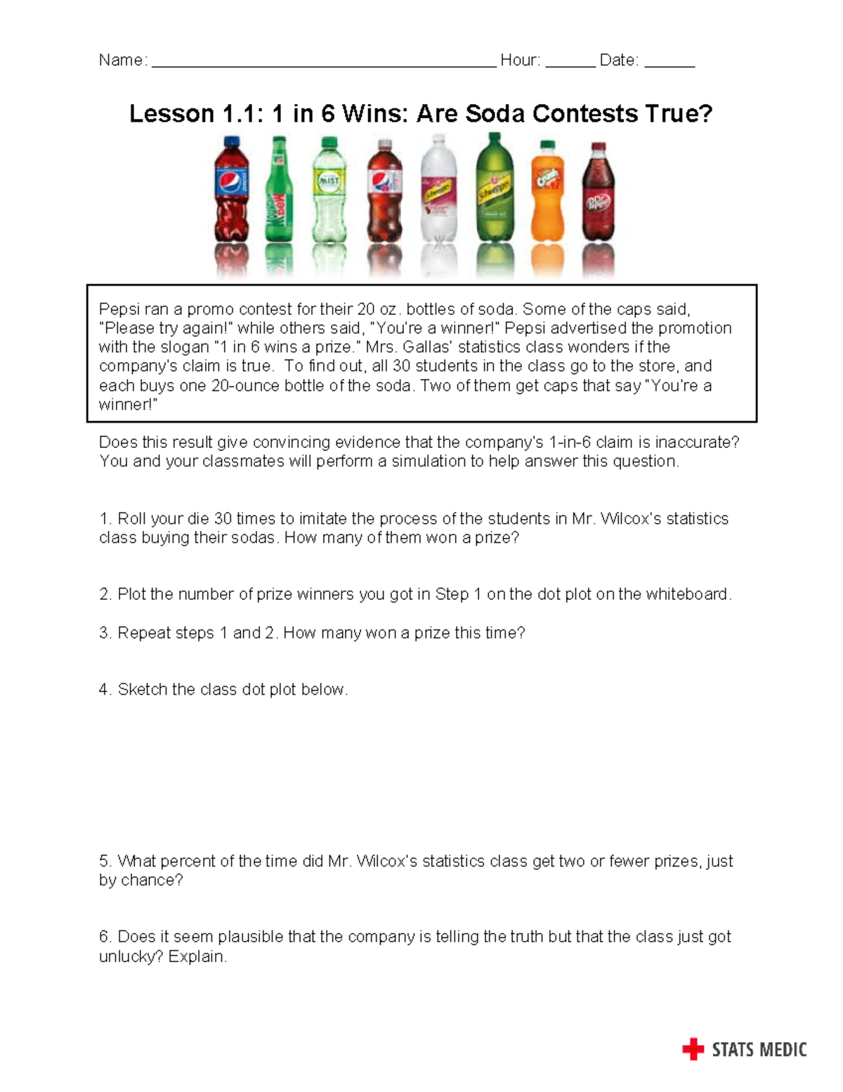 Stats+Medic+-+Intro+Stats+-+Lesson+1 - Name: Hour: Date: Lesson 1: 1 in ...