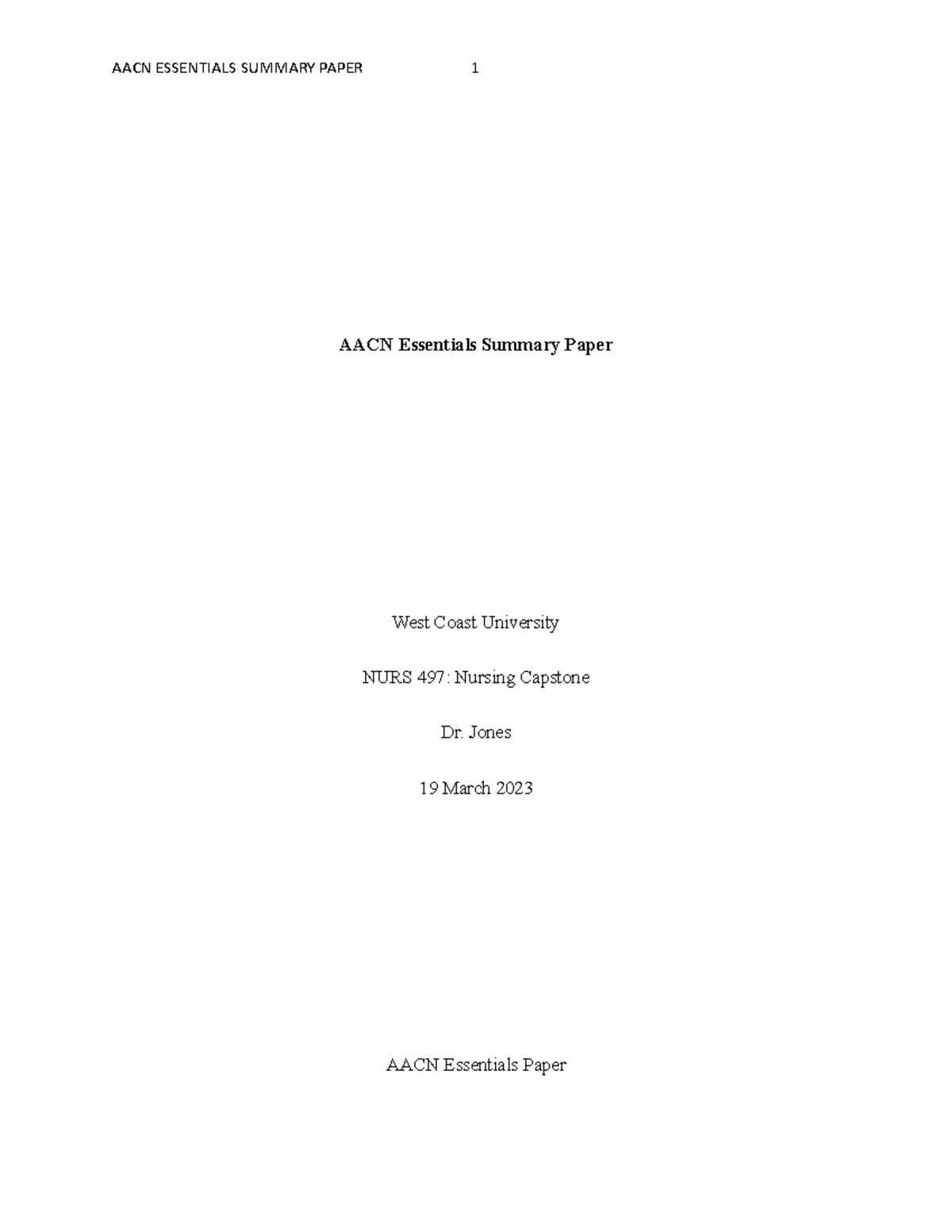 497 AACN BSN Essentials Paper - AACN Essentials Summary Paper West ...