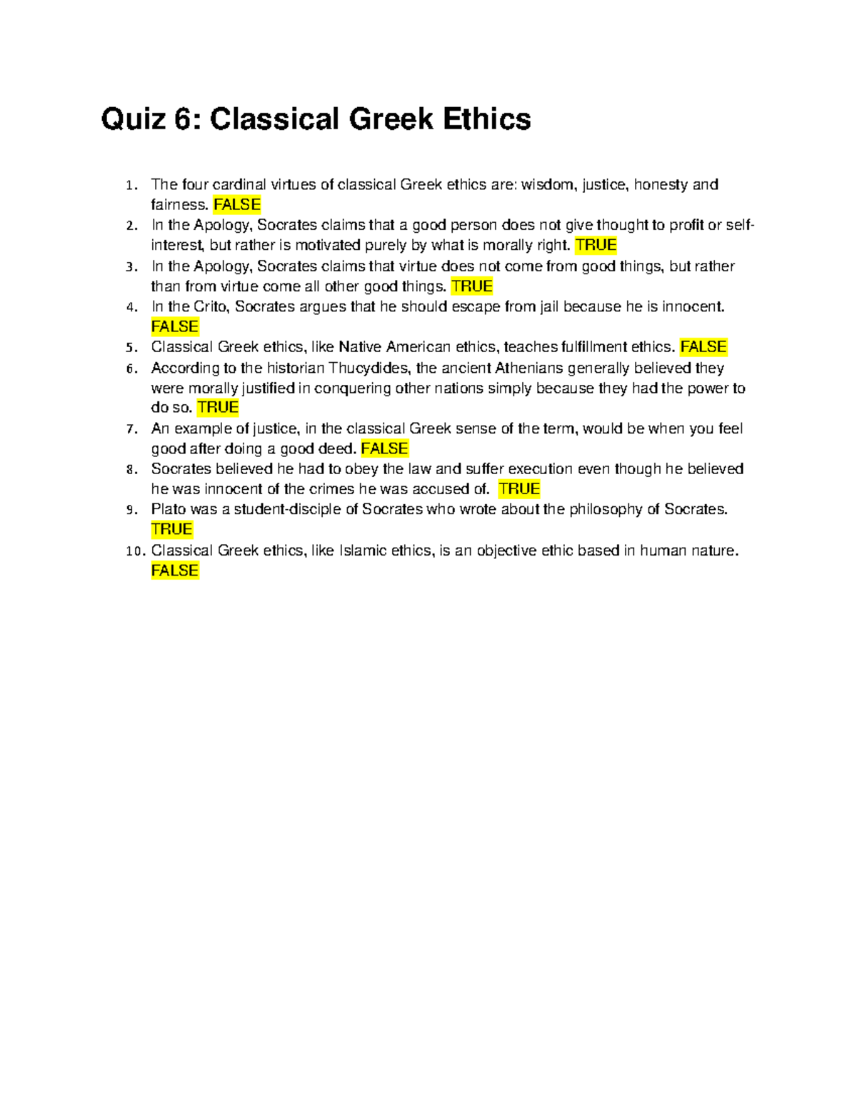 Quiz 6 Classical Greek Ethics Quiz 6 Classical Greek Ethics The