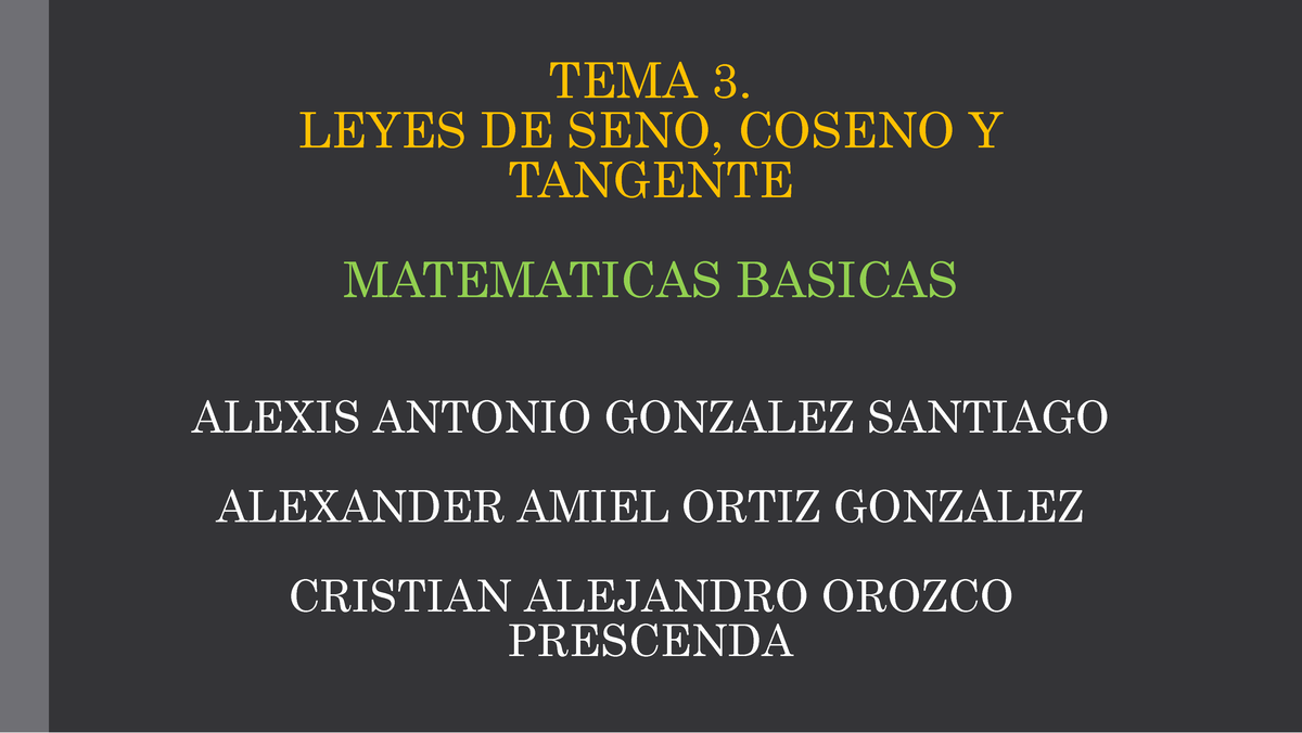 Ley De Seno Coseno Y Tangente-1 - TEMA 3. LEYES DE SENO, COSENO Y ...