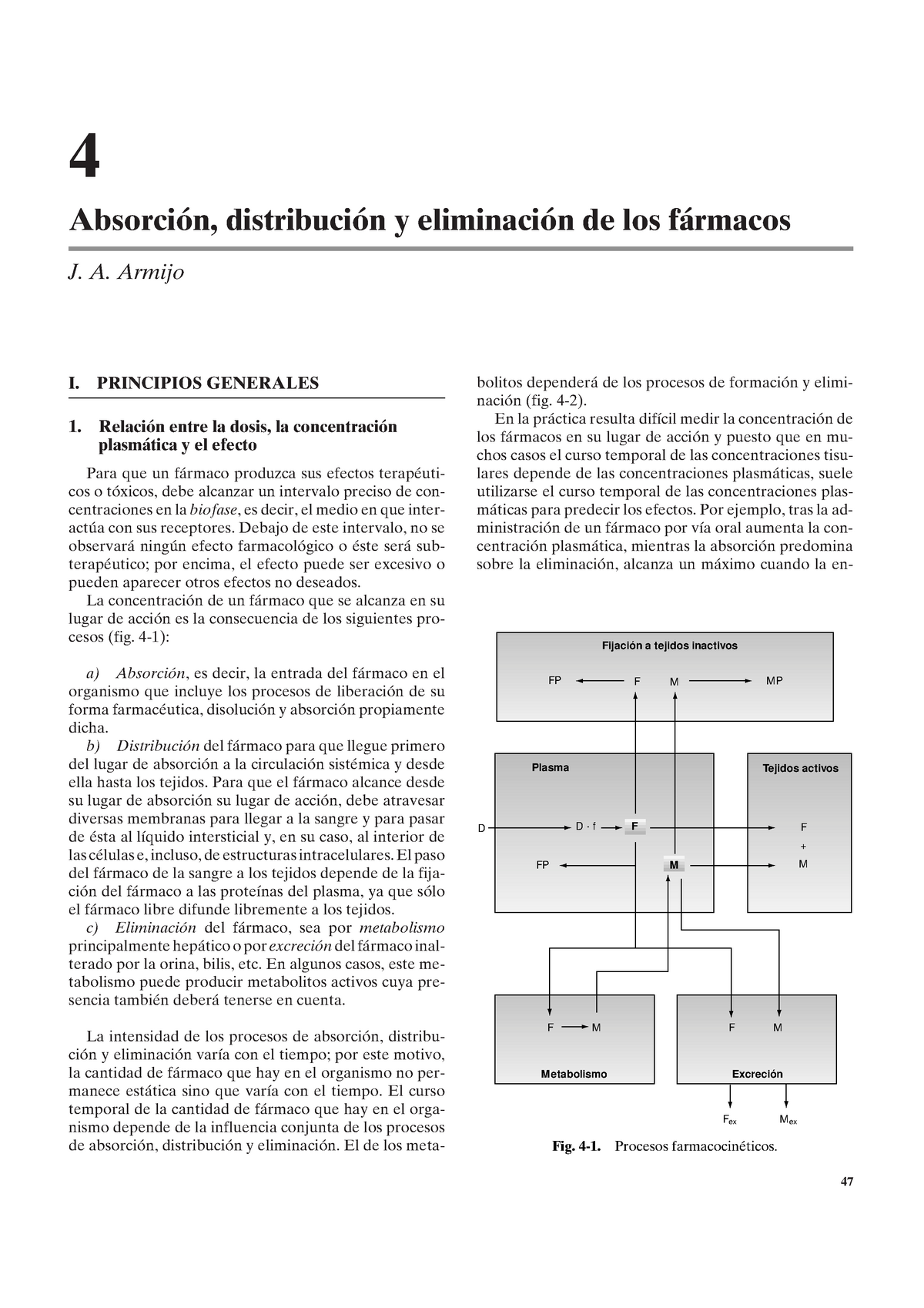 Absorción distribución y eliminación de los fármacos - I. PRINCIPIOS  GENERALES 1. Relación entre la - Studocu