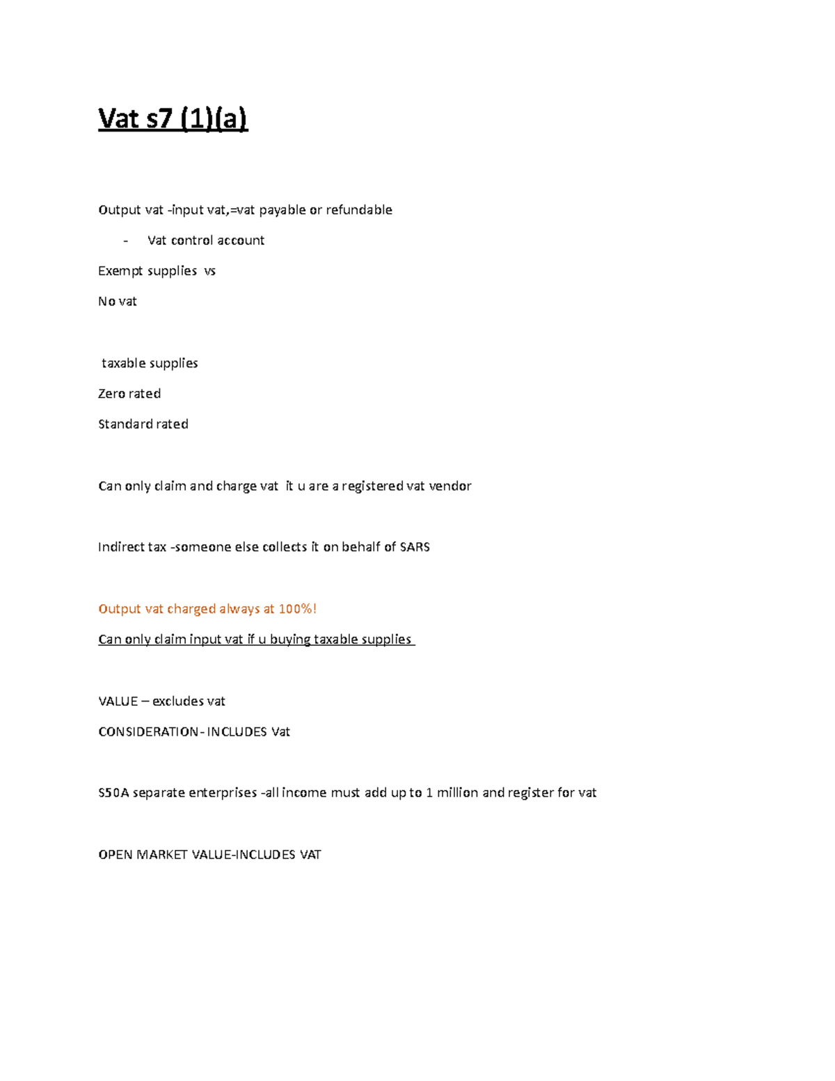 VAT S7 Notes on vat Vat s7 (1)(a) Output vat input vat,=vat