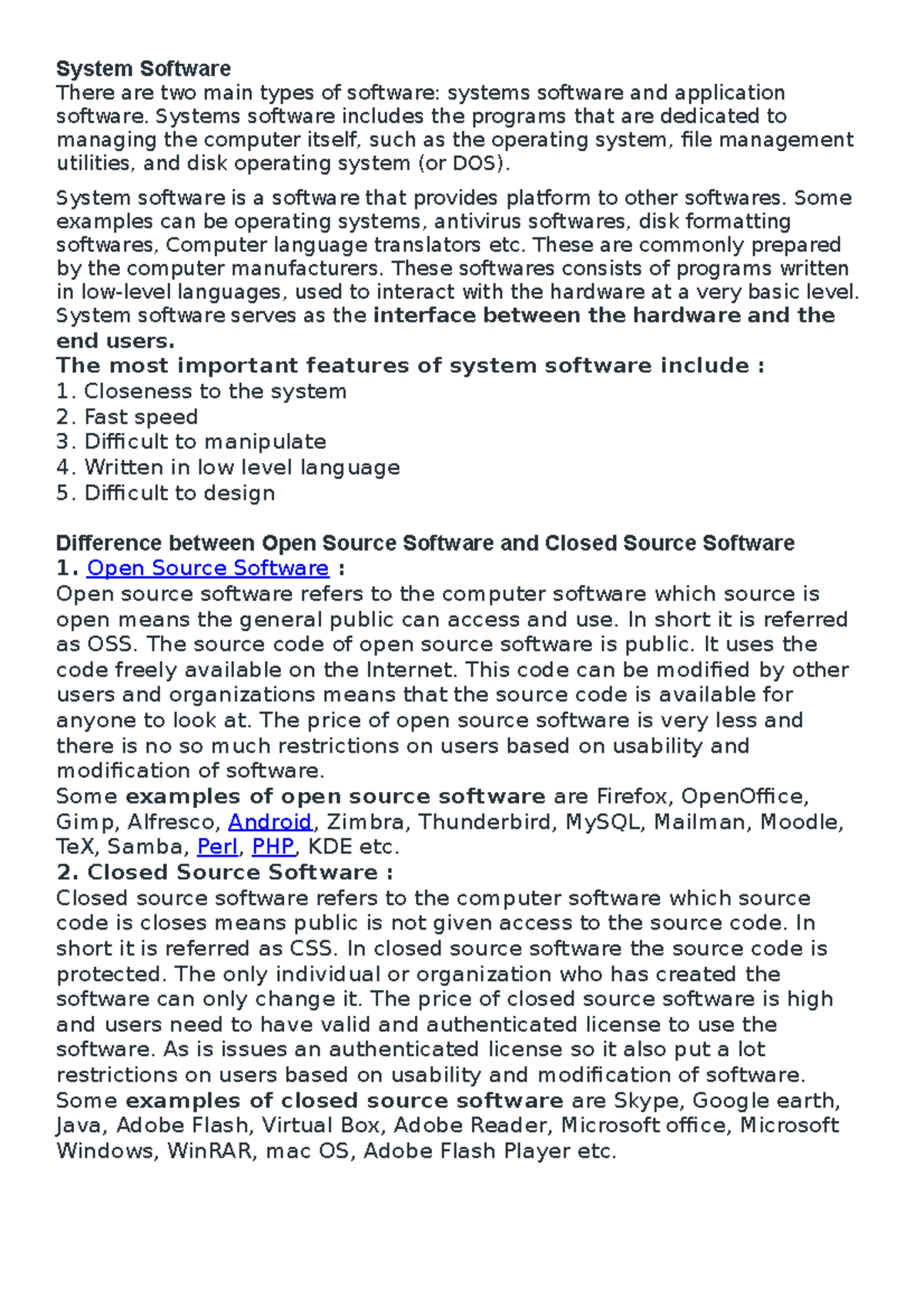 Software engineer - System Software There are two main types of