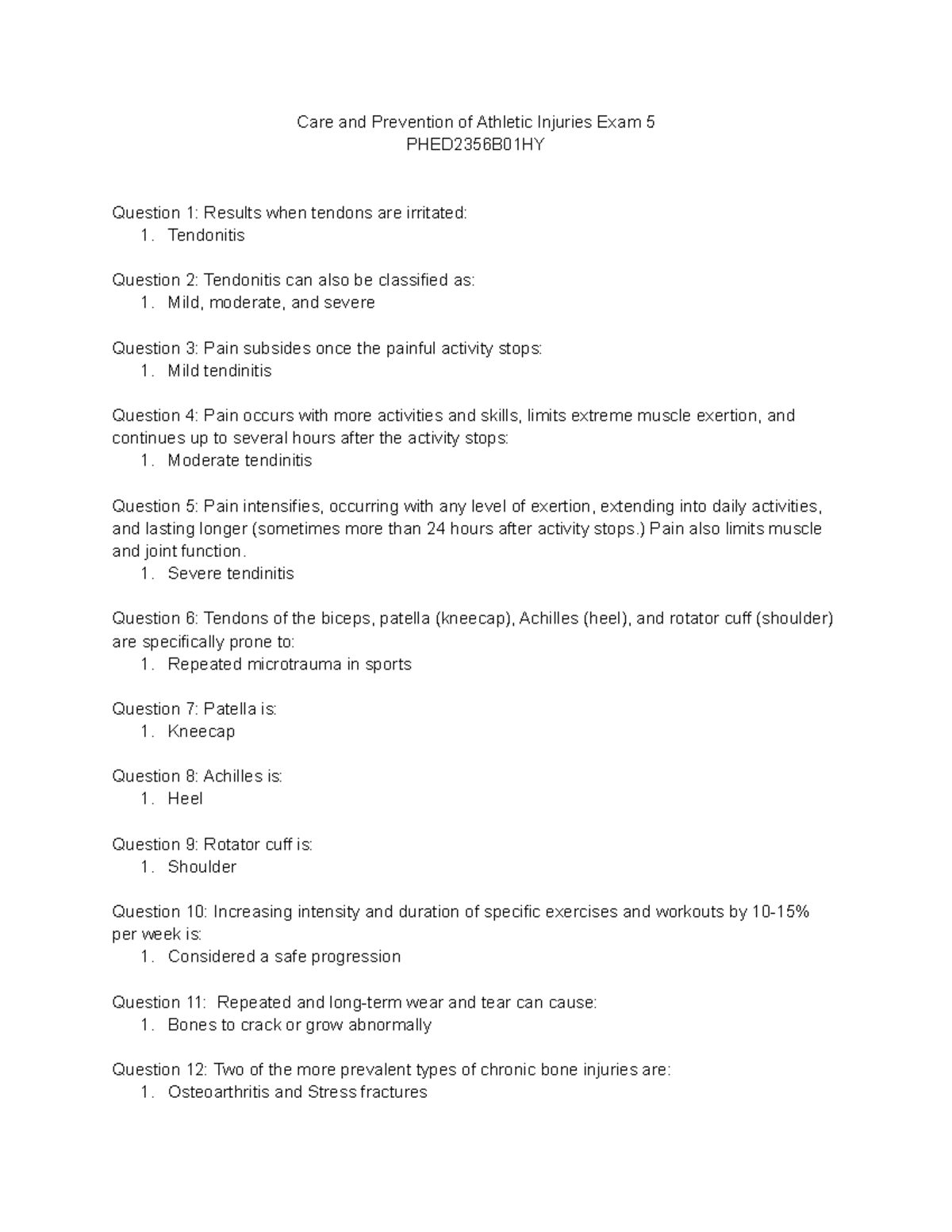 Care and Prevention of Athletic Injuries Exam 5 - Tendonitis Question 2 ...