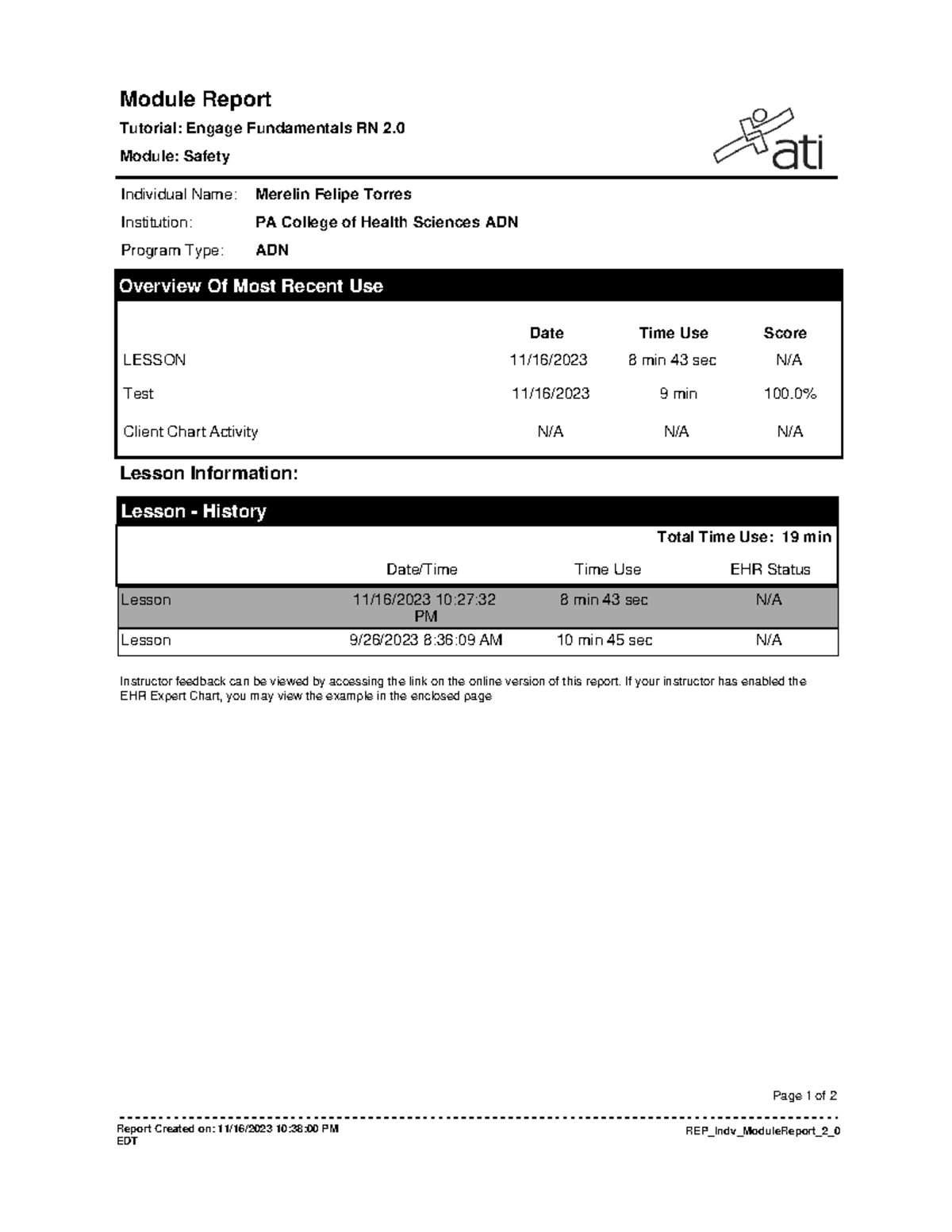 ATI Safety 110 ati Lesson 11/16/2023 1027 PM 8 min 43 sec N/A