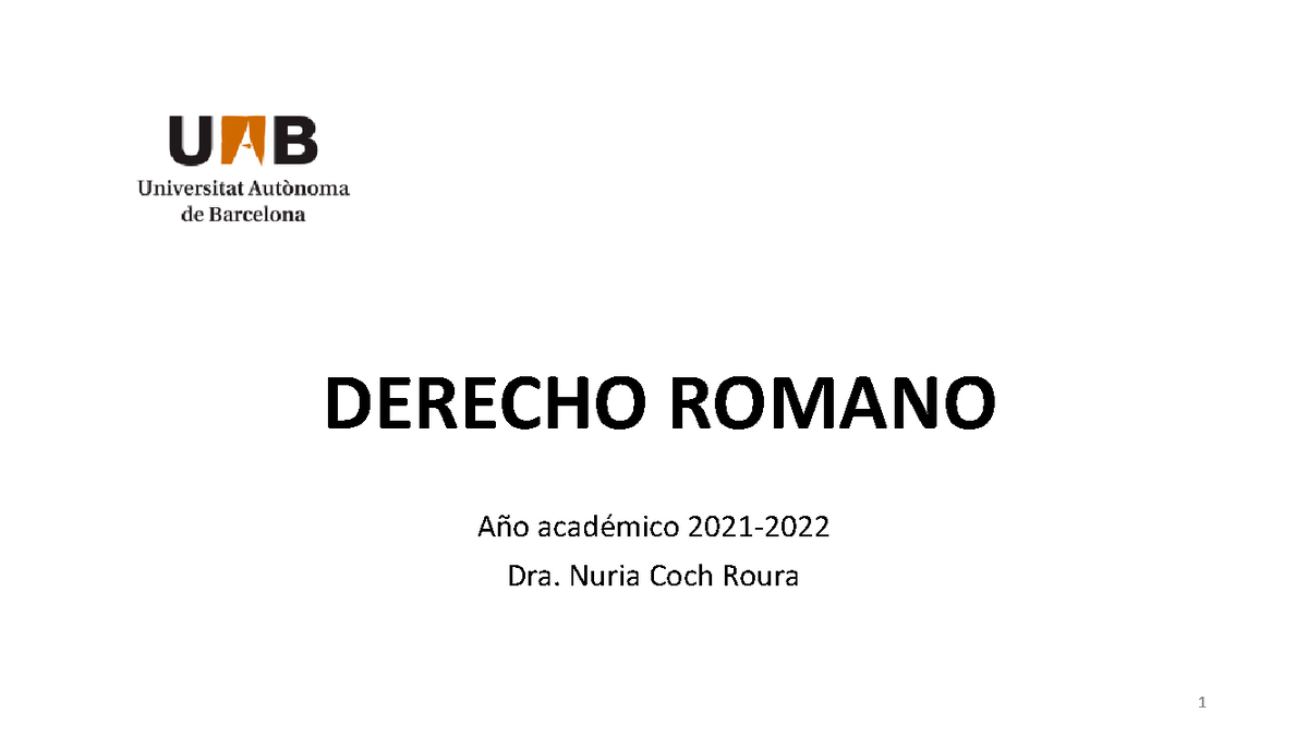 Derechos Reales UAB - DERECHO ROMANO Año académico 2021- Dra. Nuria