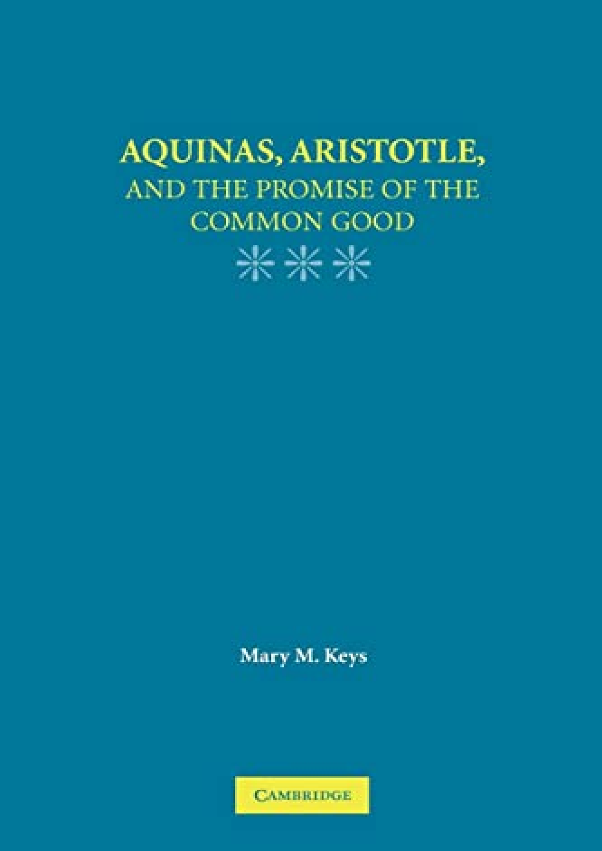 Full Pdf Aquinas, Aristotle, and the Promise of the Common Good ...