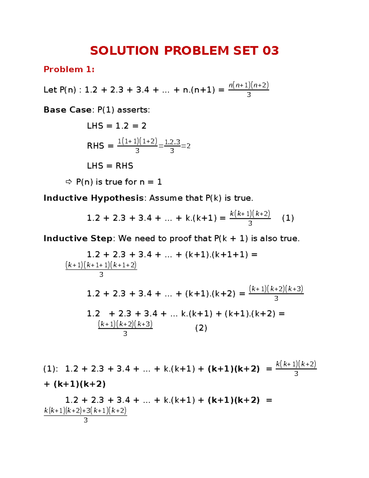 Solution Set 3 - SOLUTION PROBLEM SET 03 Problem 1: Let P(n) : 1 + 2 ...