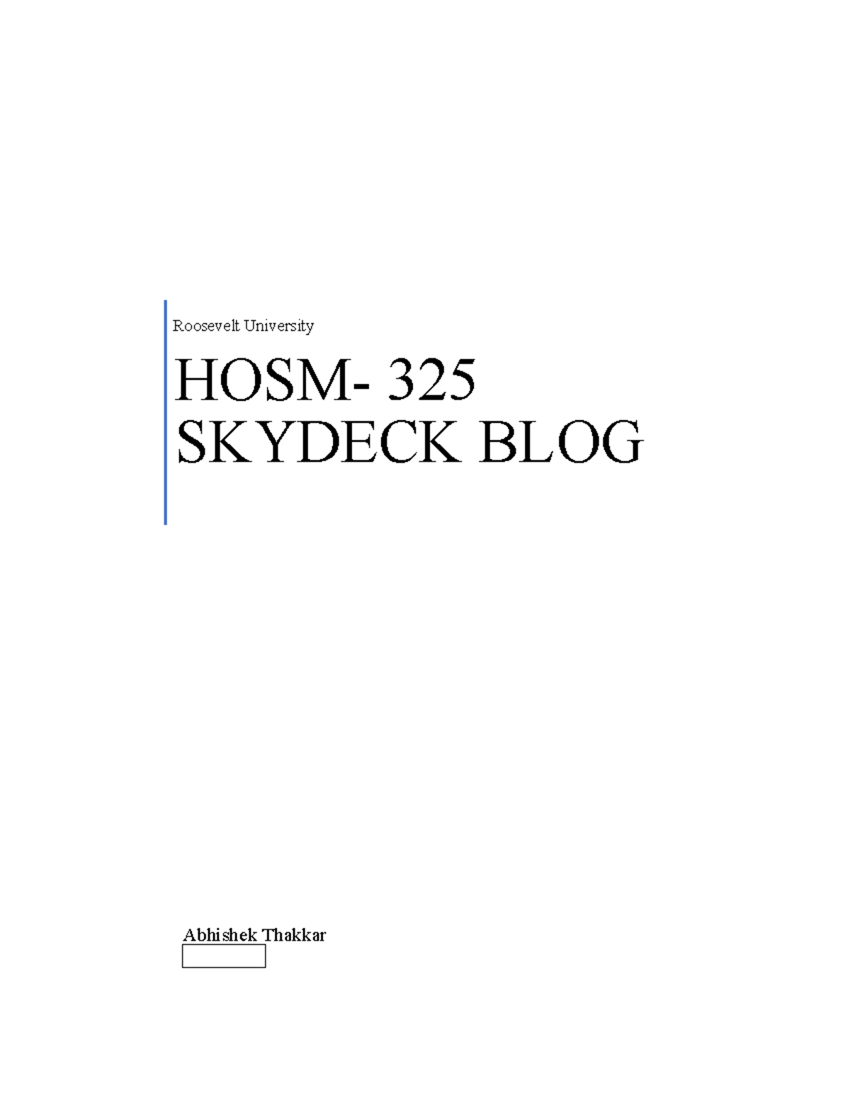 HOSM 325 BLOG Quiz - BLOG assignment - Abhishek Thakkar Roosevelt ...
