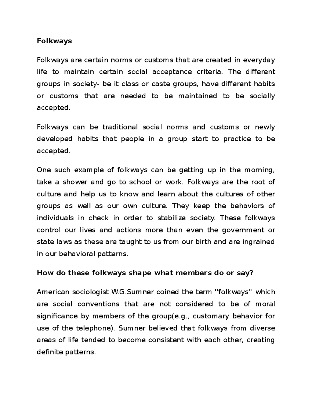 Folkways Course materials Folkways Folkways are certain norms or