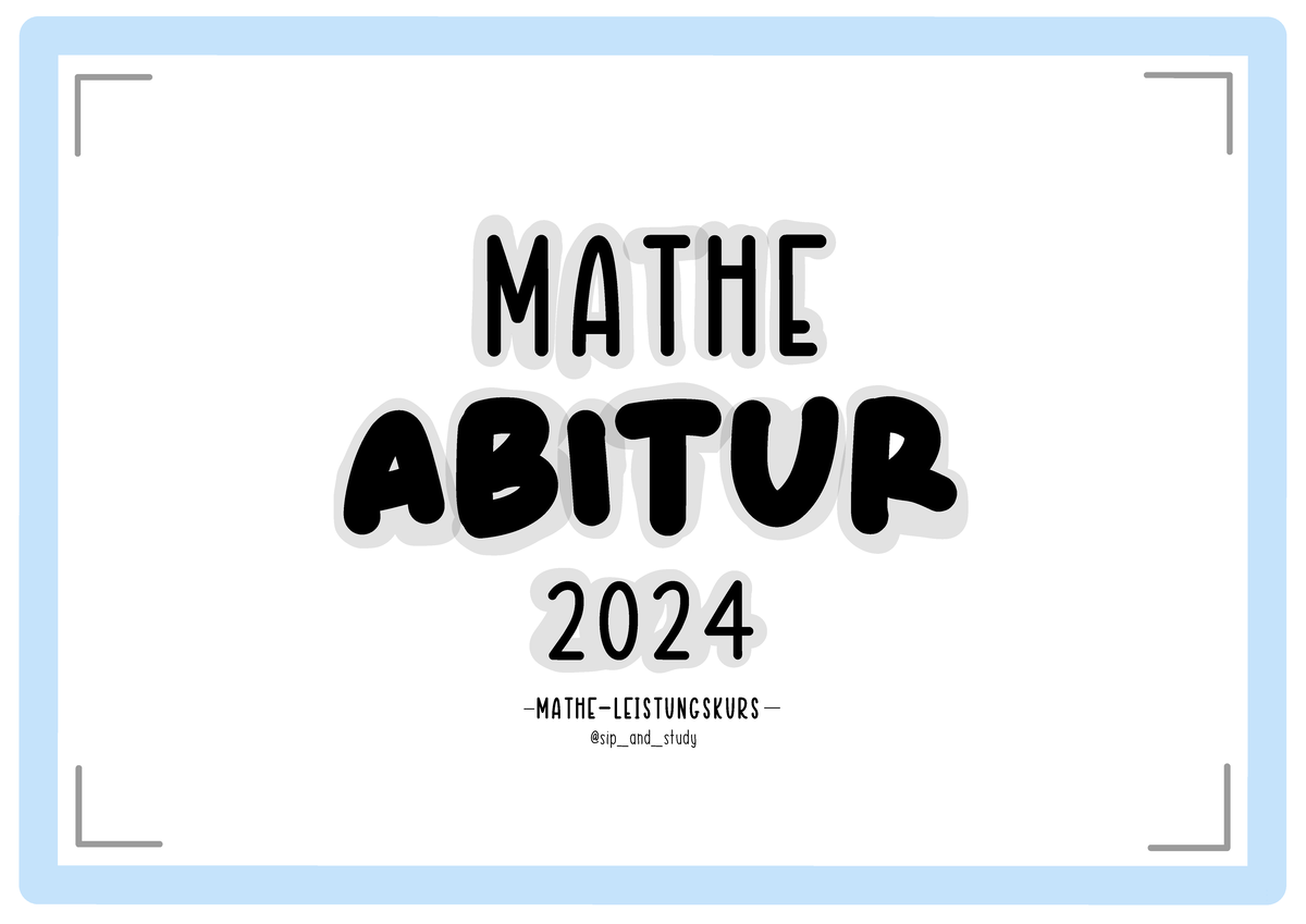 Mathe Abitur Bayern 2024 Themen Mathe-Abitur-Lernzettel - 2024 Abitur Mathe Mathe-Leistungskurs @sip