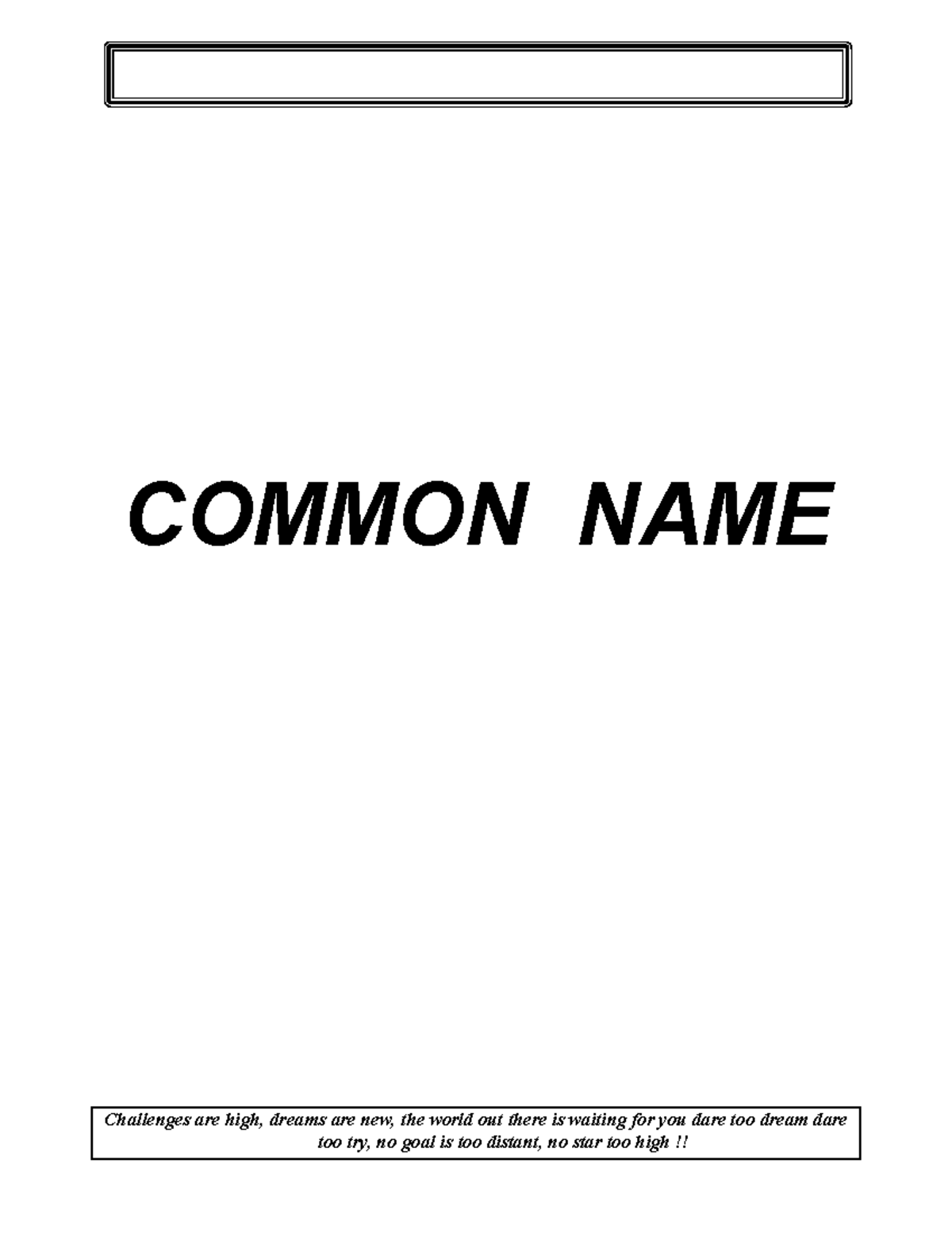 Common Name Sheet - very nice - COMMON NAME Challenges are high, dreams ...