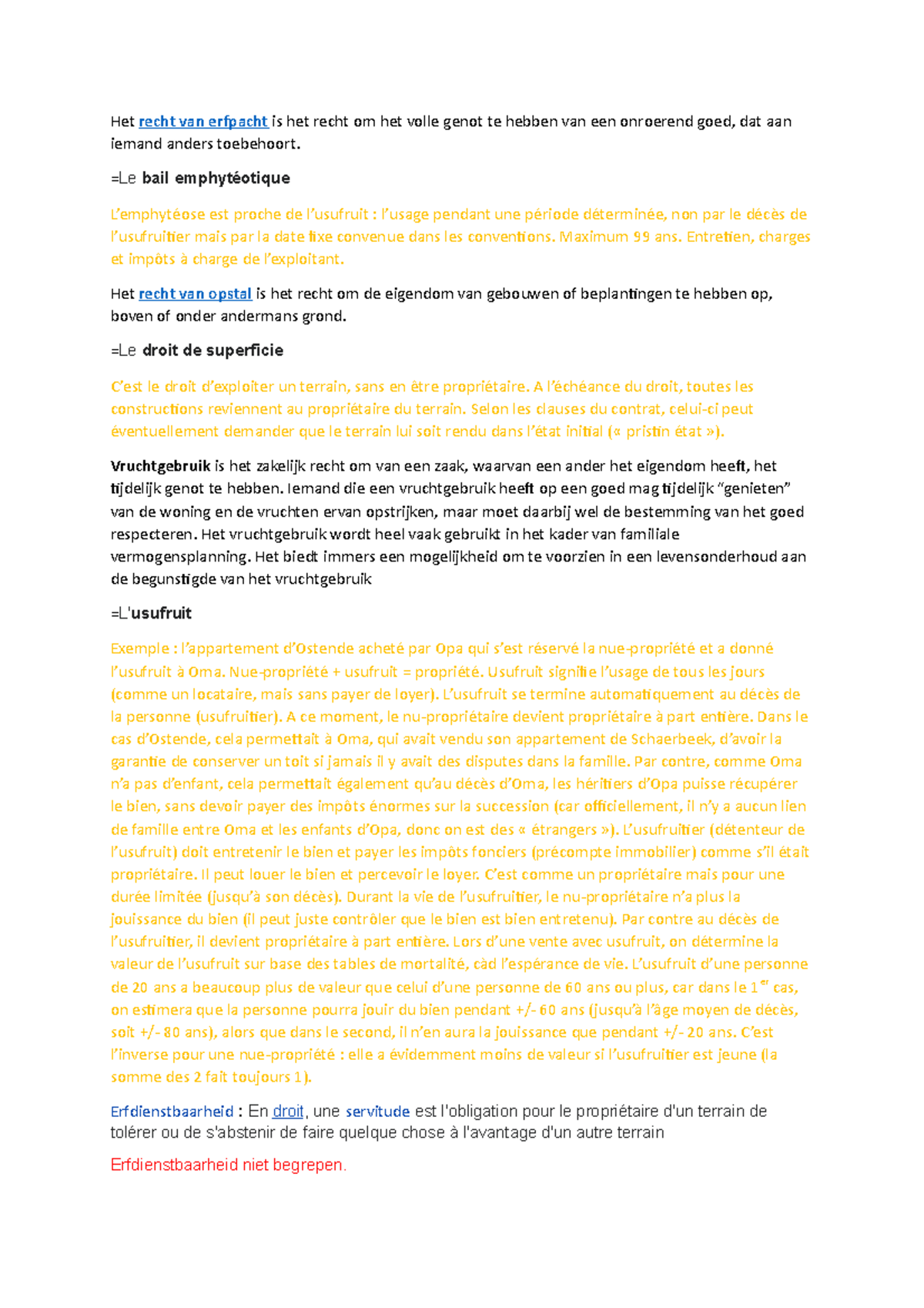 Recht van opstal, erfpacht Het recht van erfpacht is het