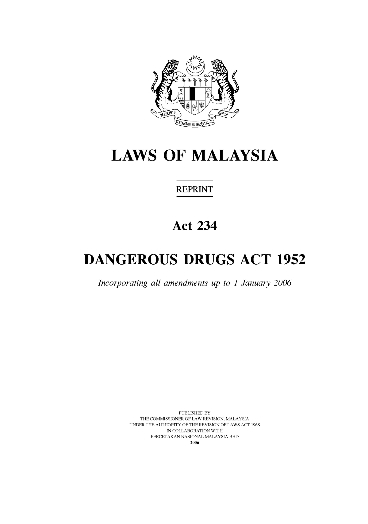 Dangerous Drug Act 1952 [Act 234] - LAWS OF MALAYSIA REPRINT Act 234